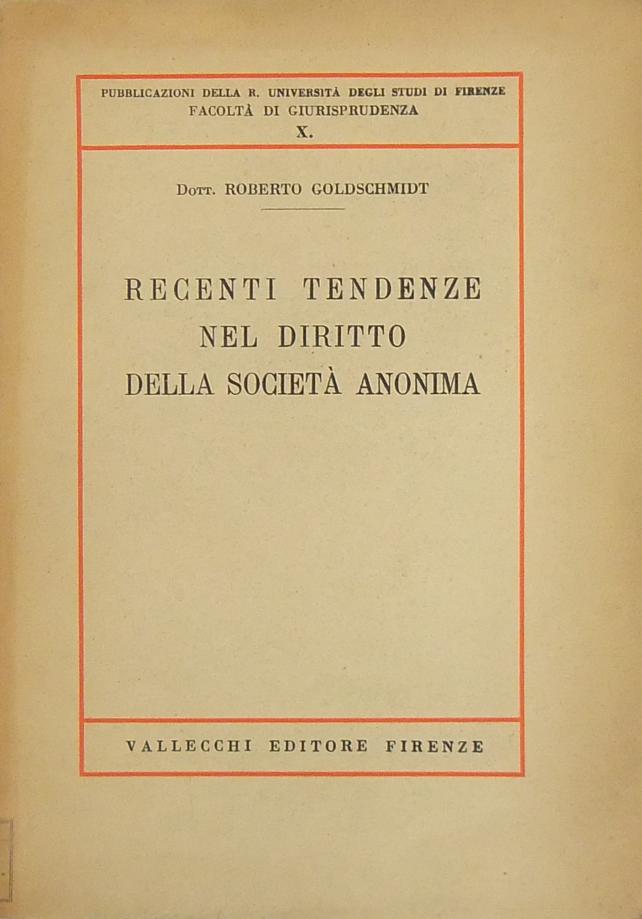 Recenti tendenze nel diritto della società anonima