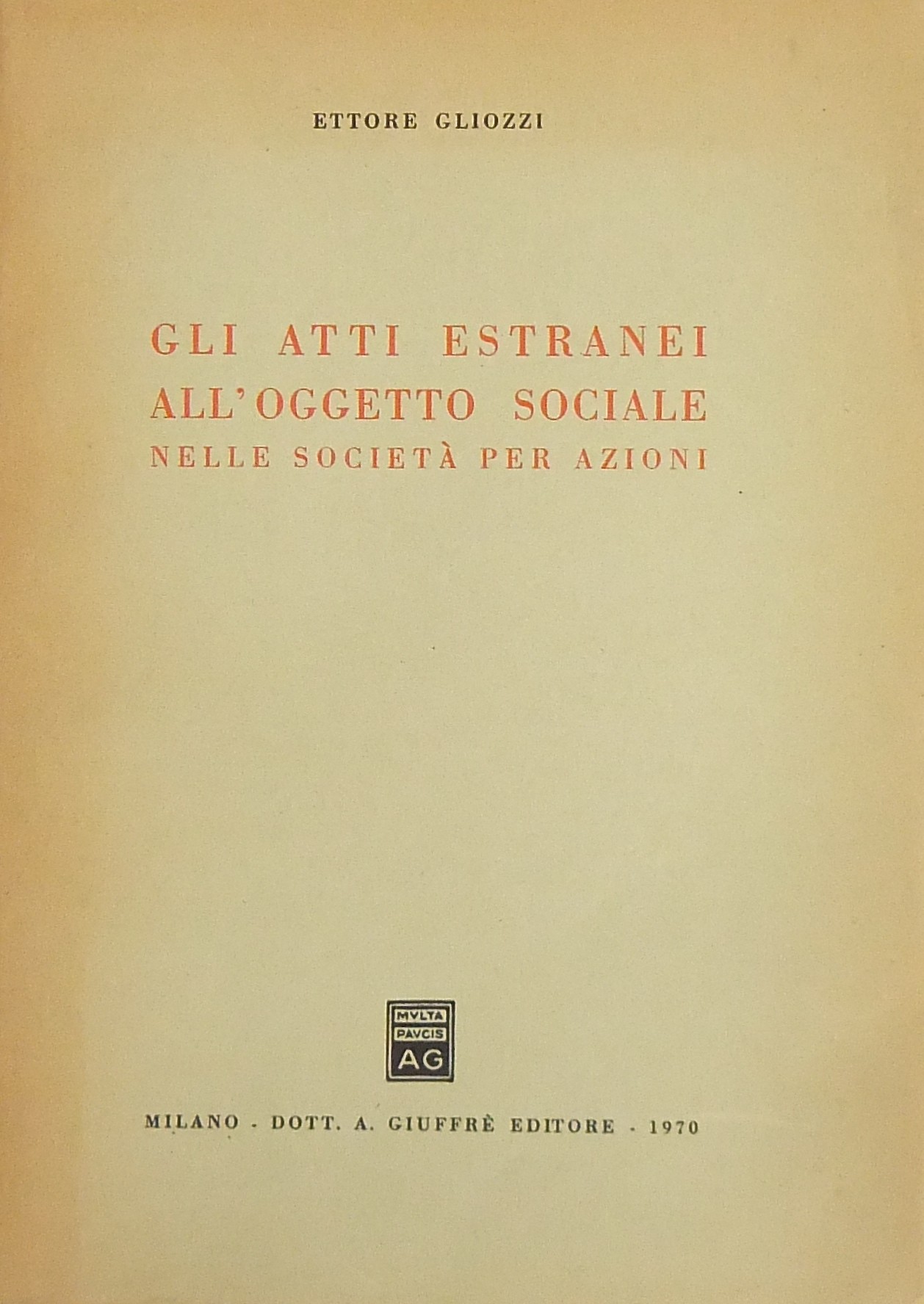 Gli atti estranei all'oggetto sociale nelle societ