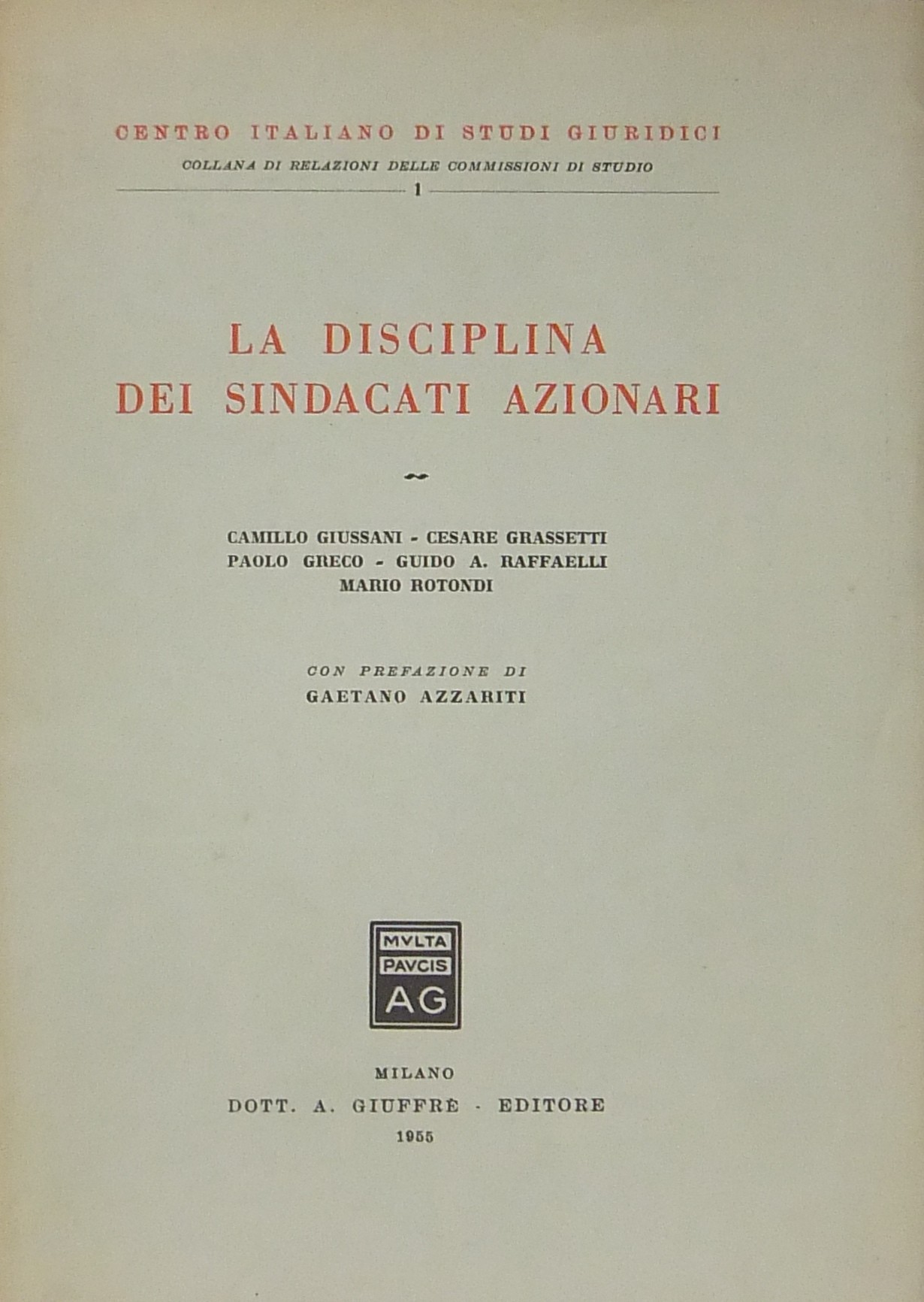 La disciplina dei sindacati azionari. Prefazione d