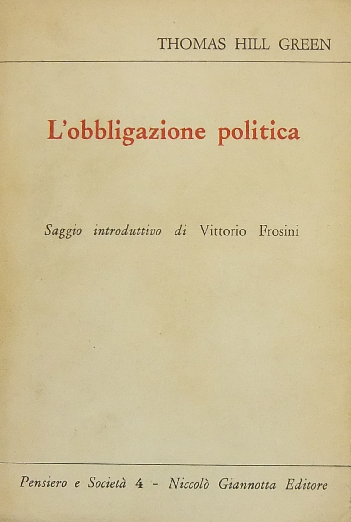 L'obbligazione politica. Saggio introduttivo di Vi
