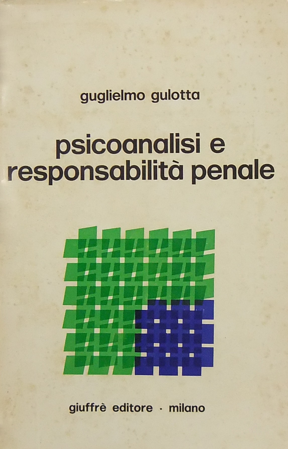Psicoanalisi e responsabilità penale