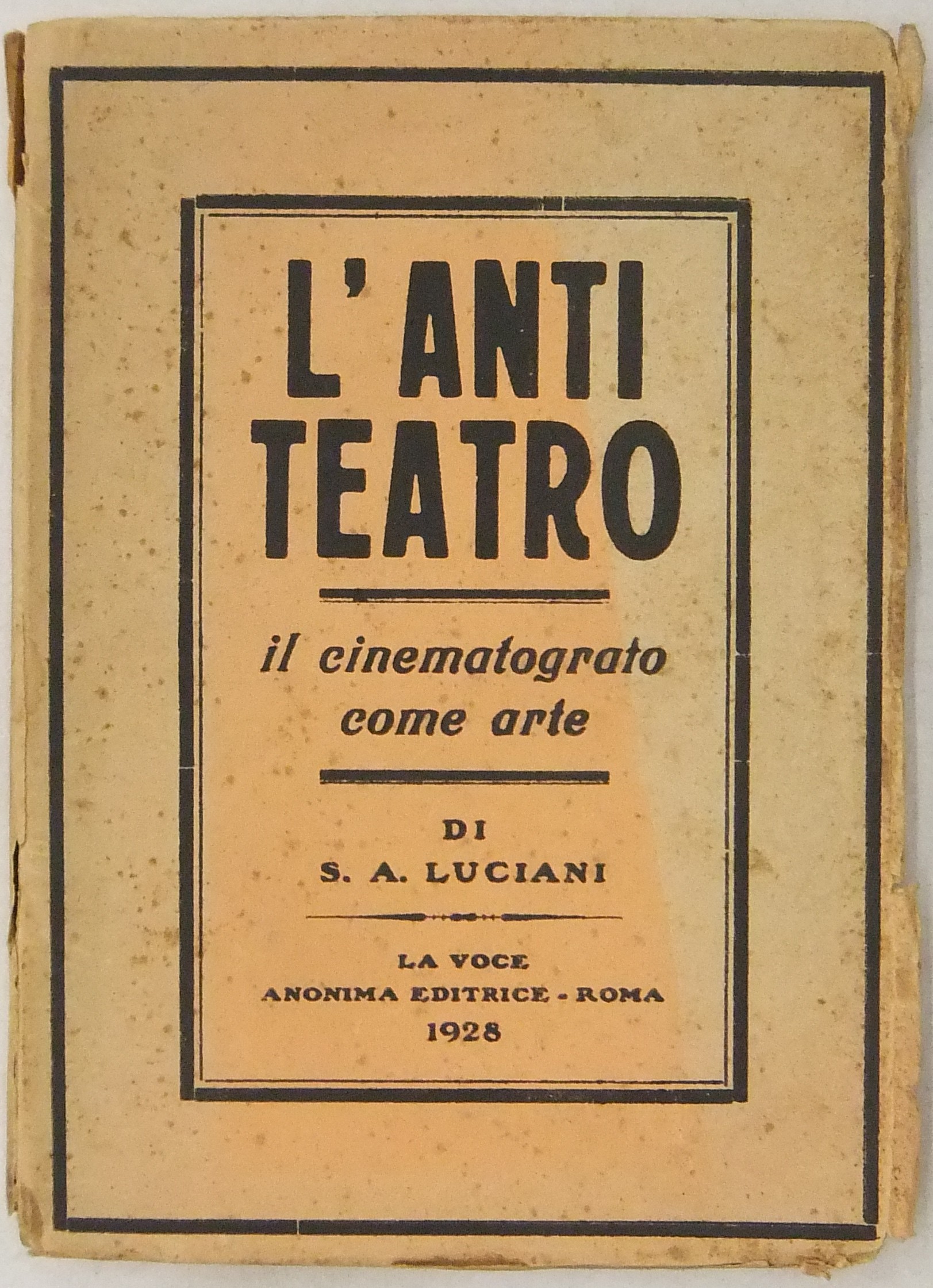 L'antiteatro. Il cinematografo come arte con 14 in
