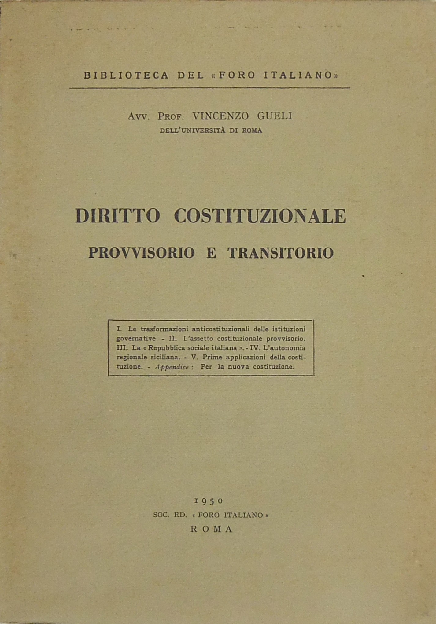 Diritto costituzionale provvisorio e transitorio.