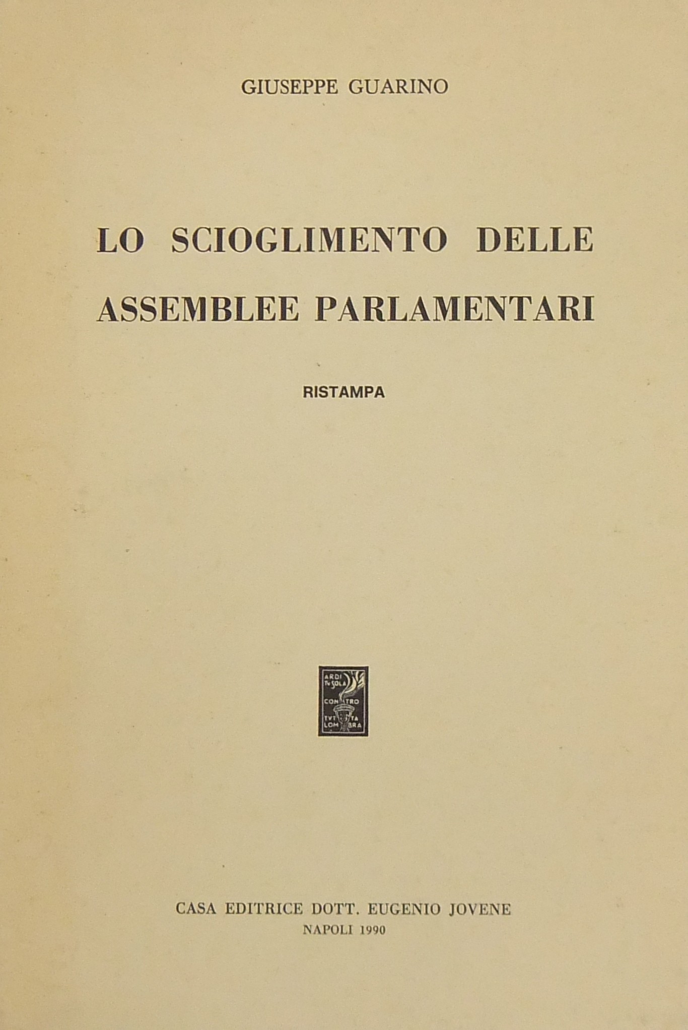 Lo scioglimento delle assemblee parlamentari