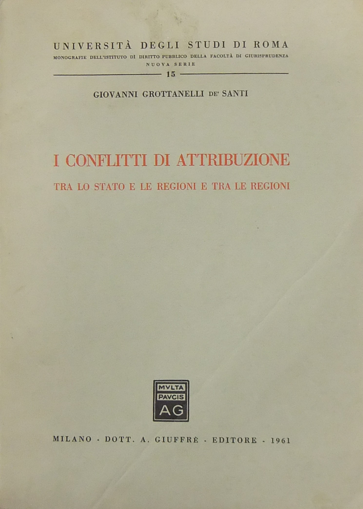 I conflitti di attribuzione tra lo stato e le regi