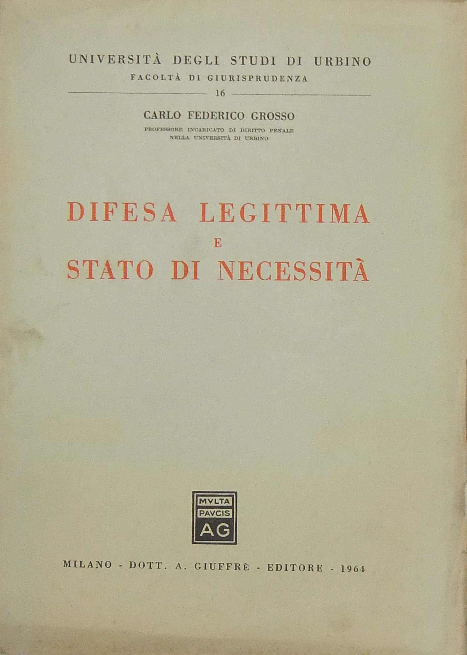 Difesa legittima e stato di necessità