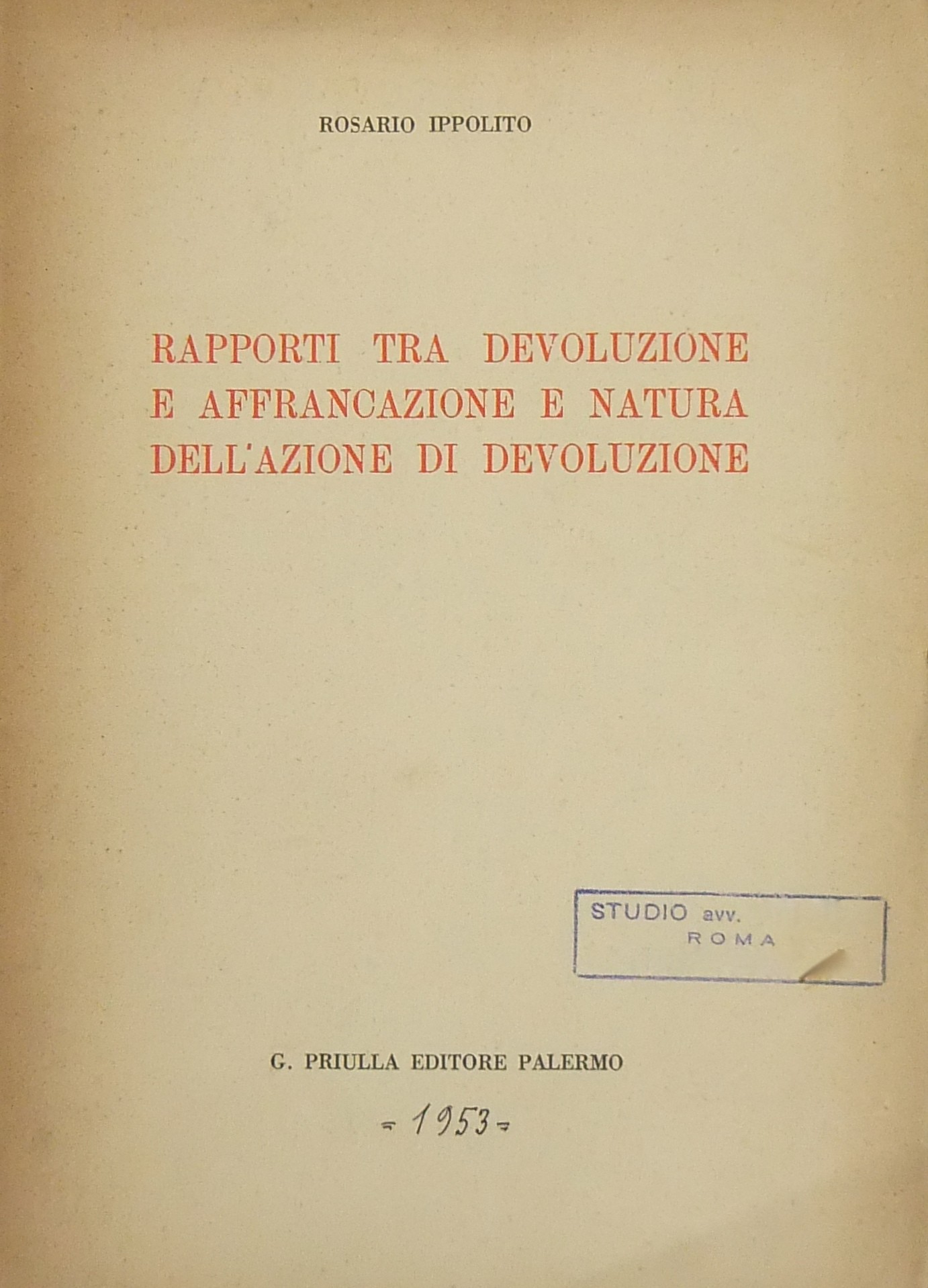 Rapporti tra devoluzione e affrancazione e natura dell'azione di devoluzione