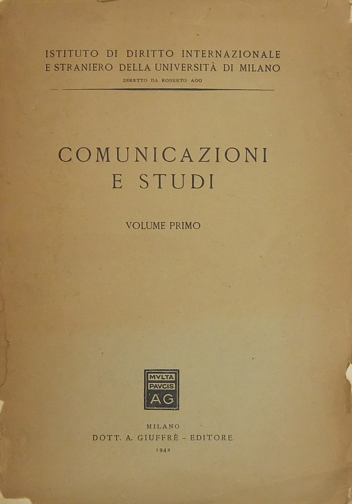 Comunicazioni e studi. Direttore Roberto Ago. Vol.