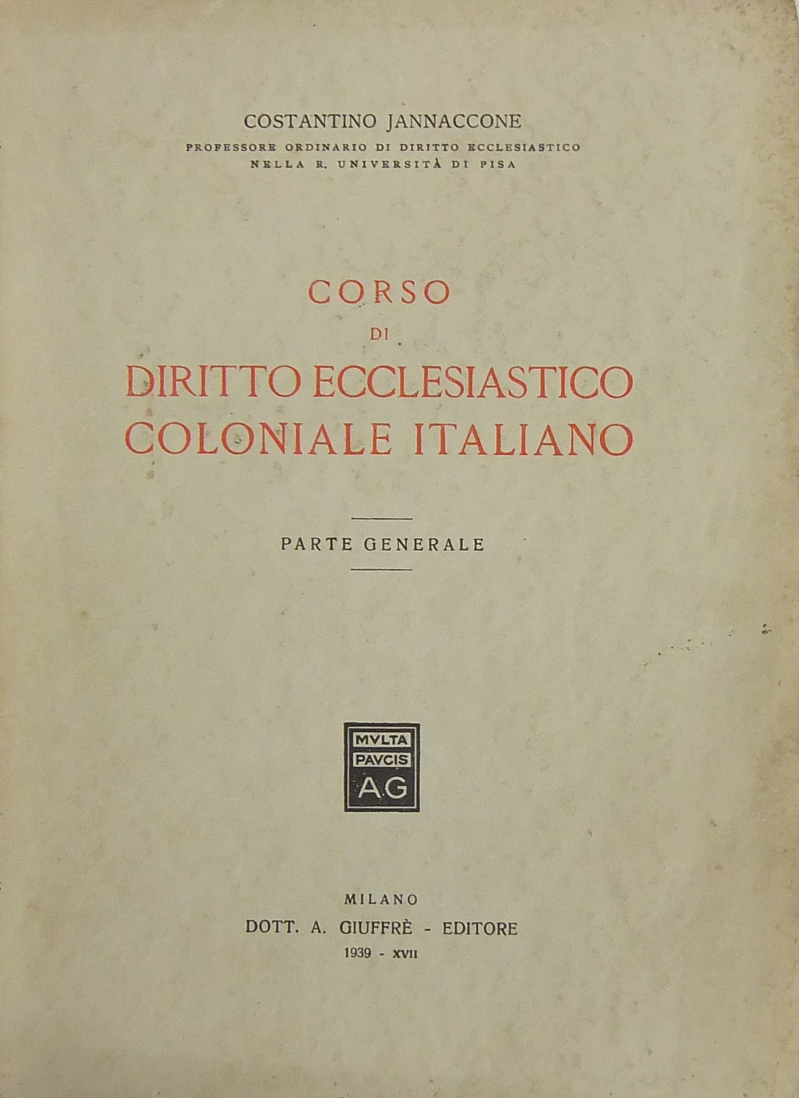 Corso di Diritto Ecclesiastico coloniale italiano.
