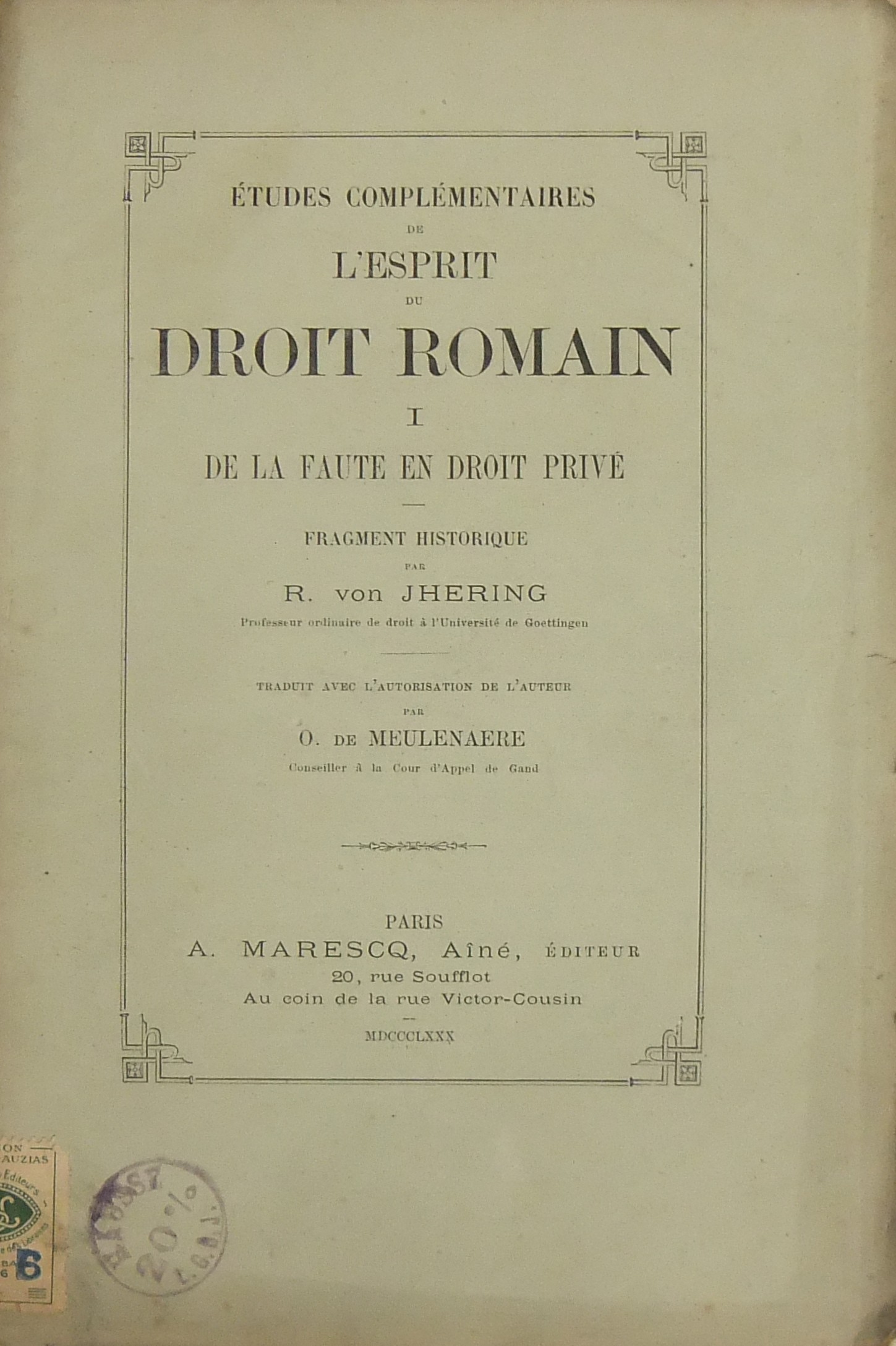 Etudes complementaires de l'esprit du droit romain