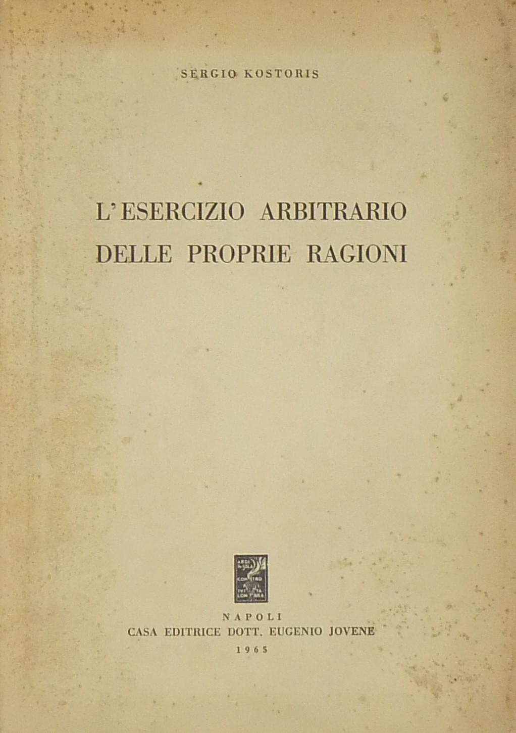 L'esercizio arbitrario delle proprie ragioni