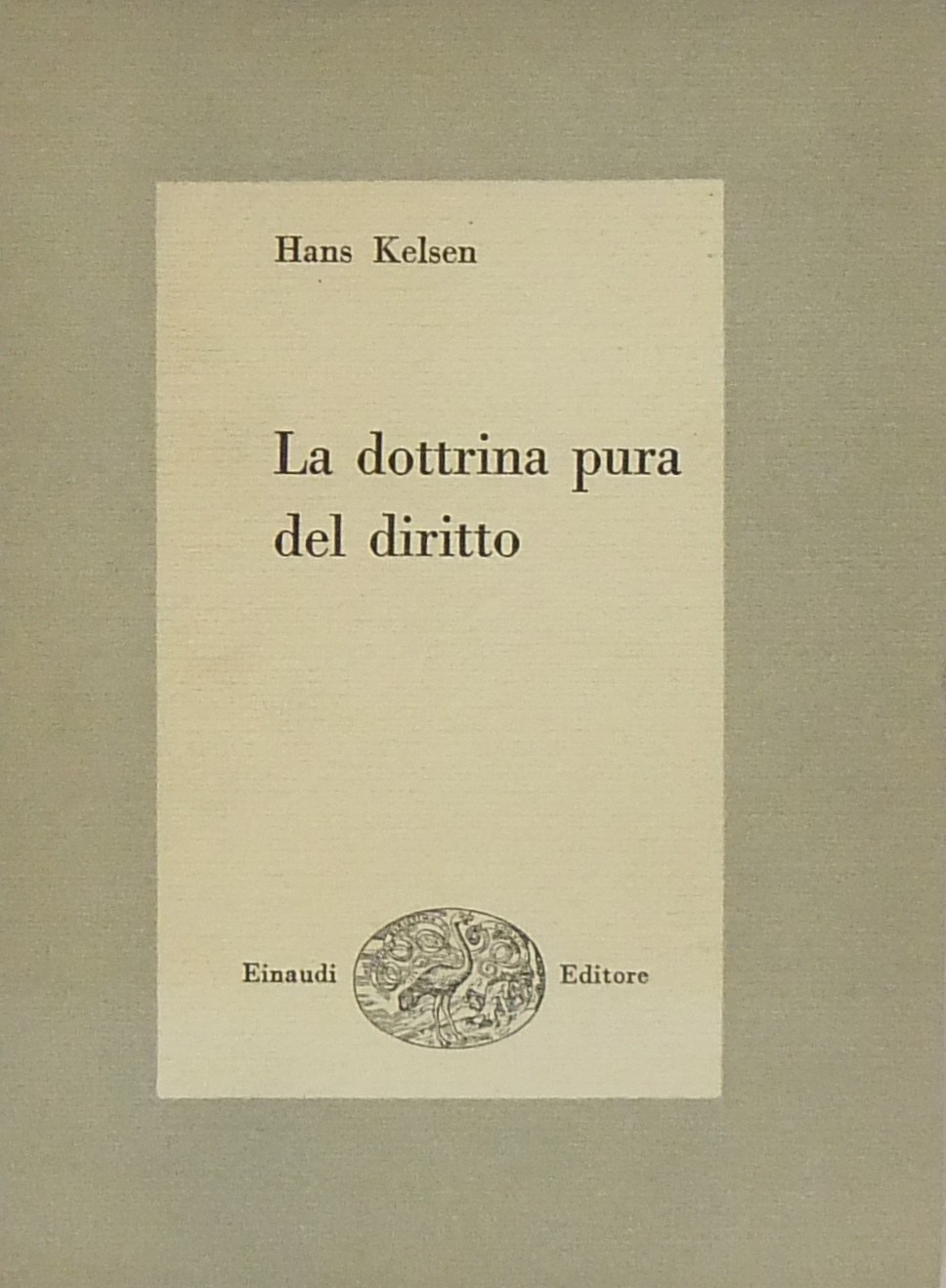 La dottrina pura del diritto. Traduzione di Renato Treves