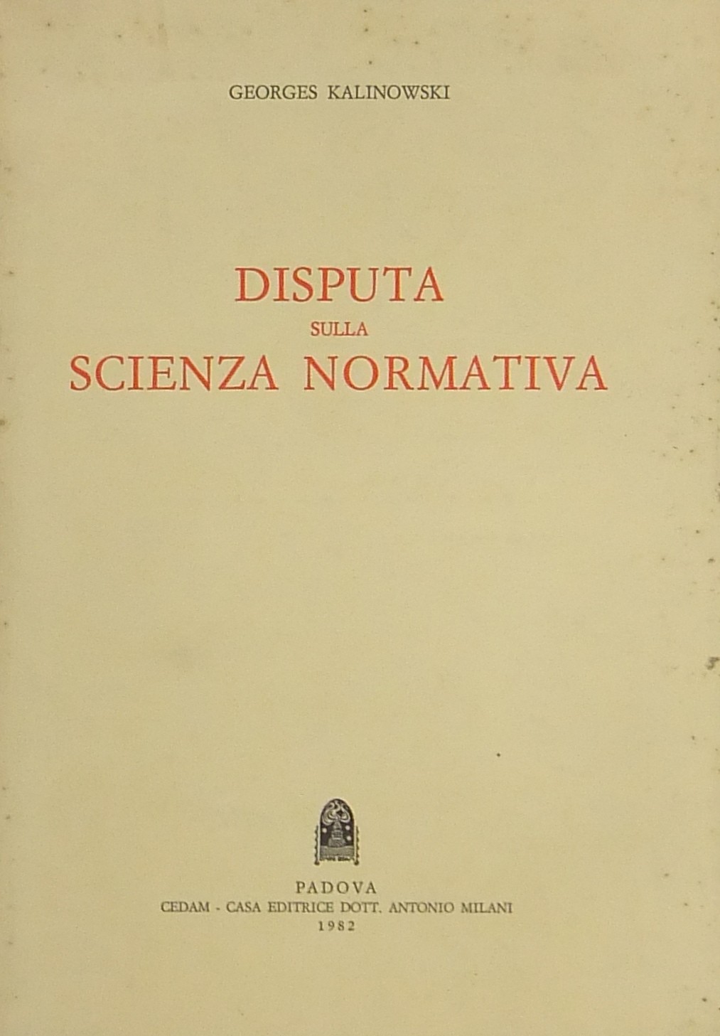 Disputa sulla scienza normativa. (Un contributo al