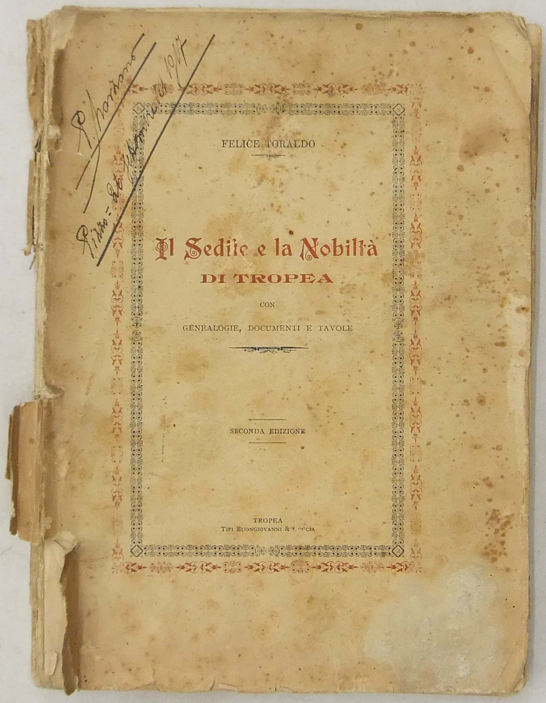 Il Sedile e la nobiltà di tropea con genealogie, documenti e tavole