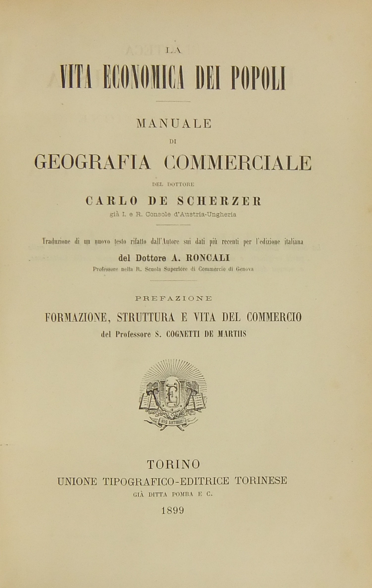 La vita economica dei popoli. Manuale di geografia commerciale.