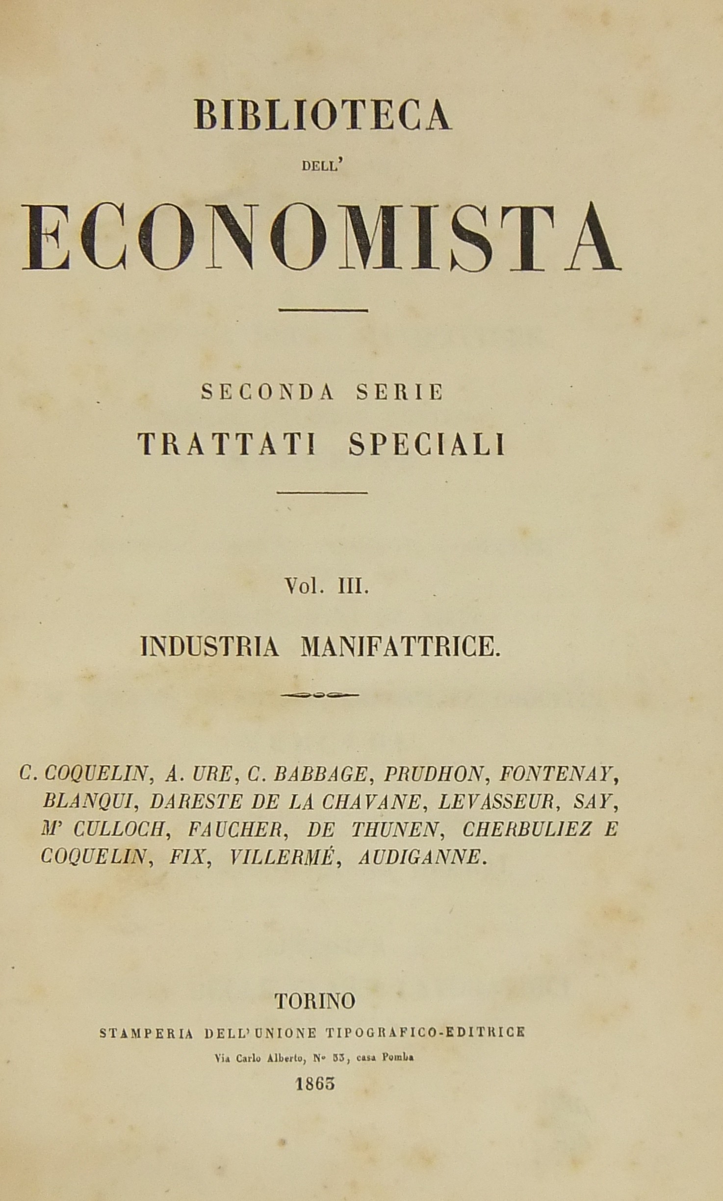 Industria manifattrice (Coquelin). Filosofia delle manifatture (Ure).