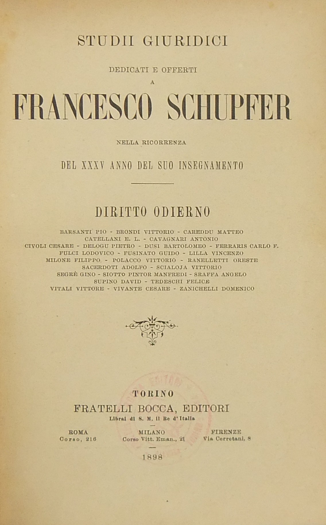 Studii giuridici dedicati e offerti a Francesco Schupfer nella ricorrenza del XXXV anno del suo insegnamento