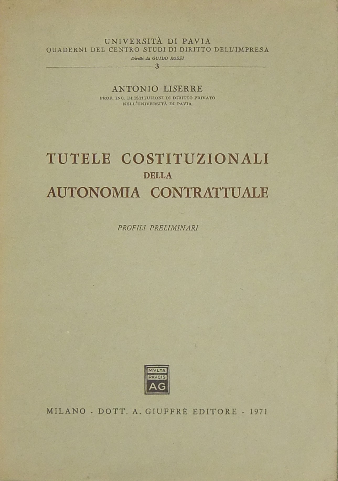 Tutele costituzionali della autonomia contrattuale