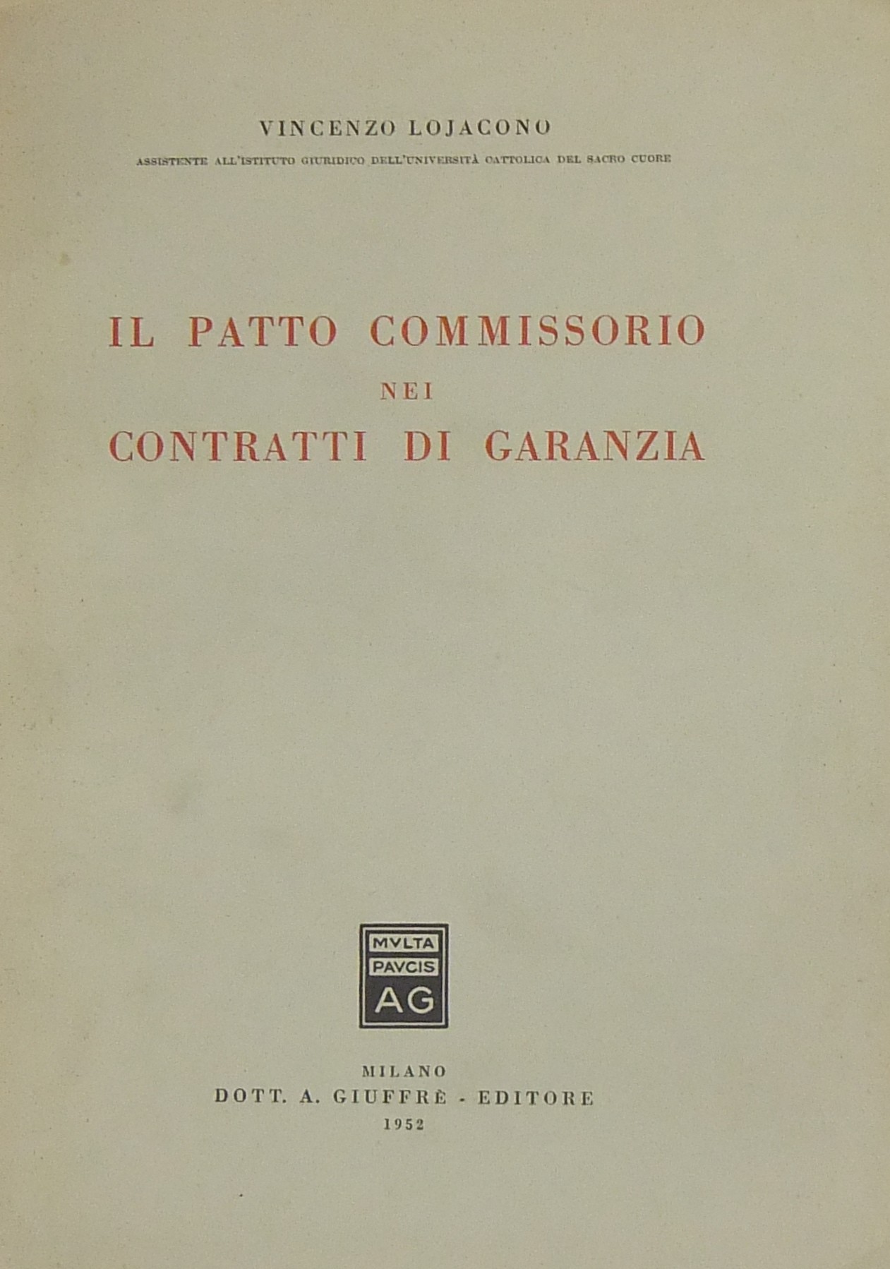 Il patto commissorio nei contratti di garanzia