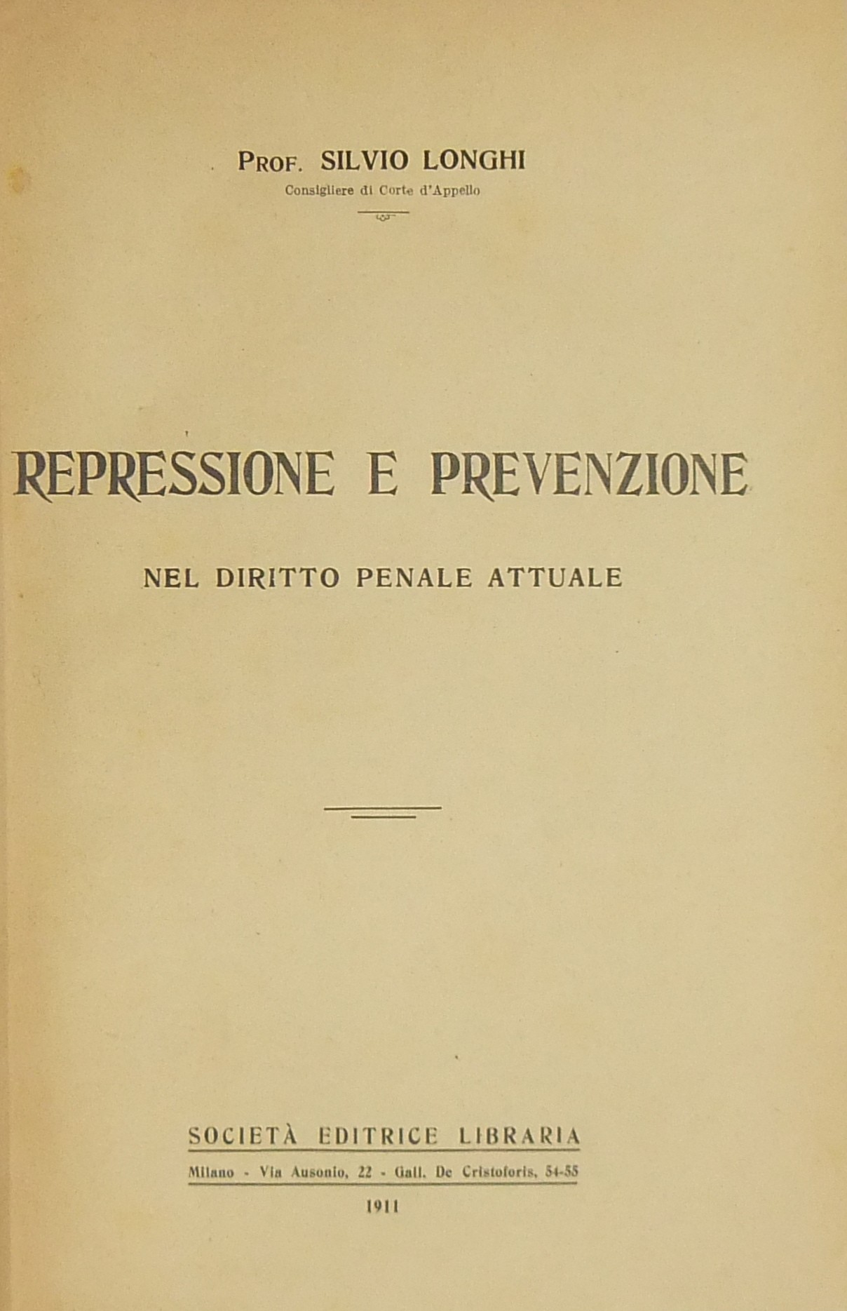 Repressione e prevenzione nel diritto penale attua