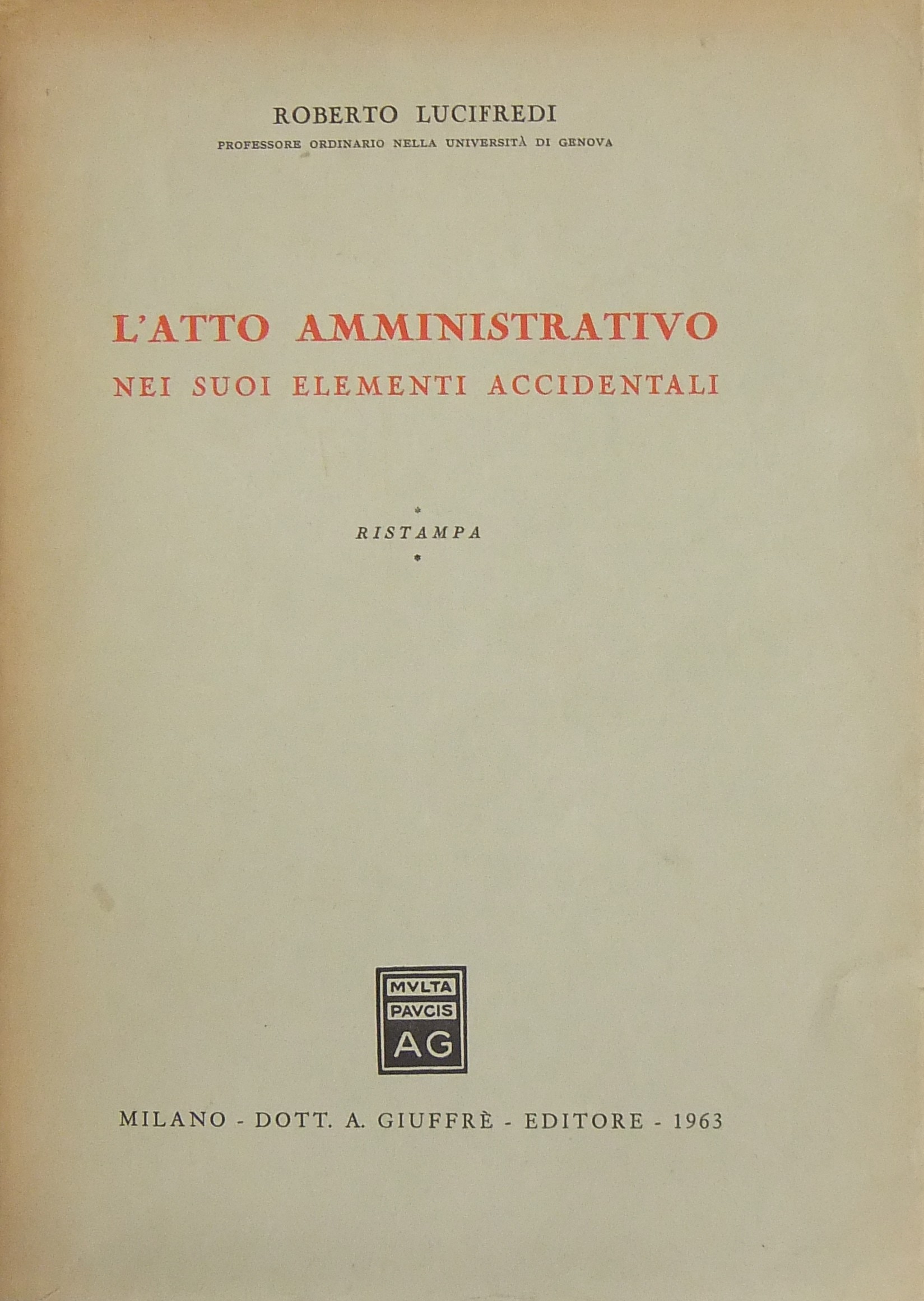 L'atto amministrativo nei suoi elementi accidental