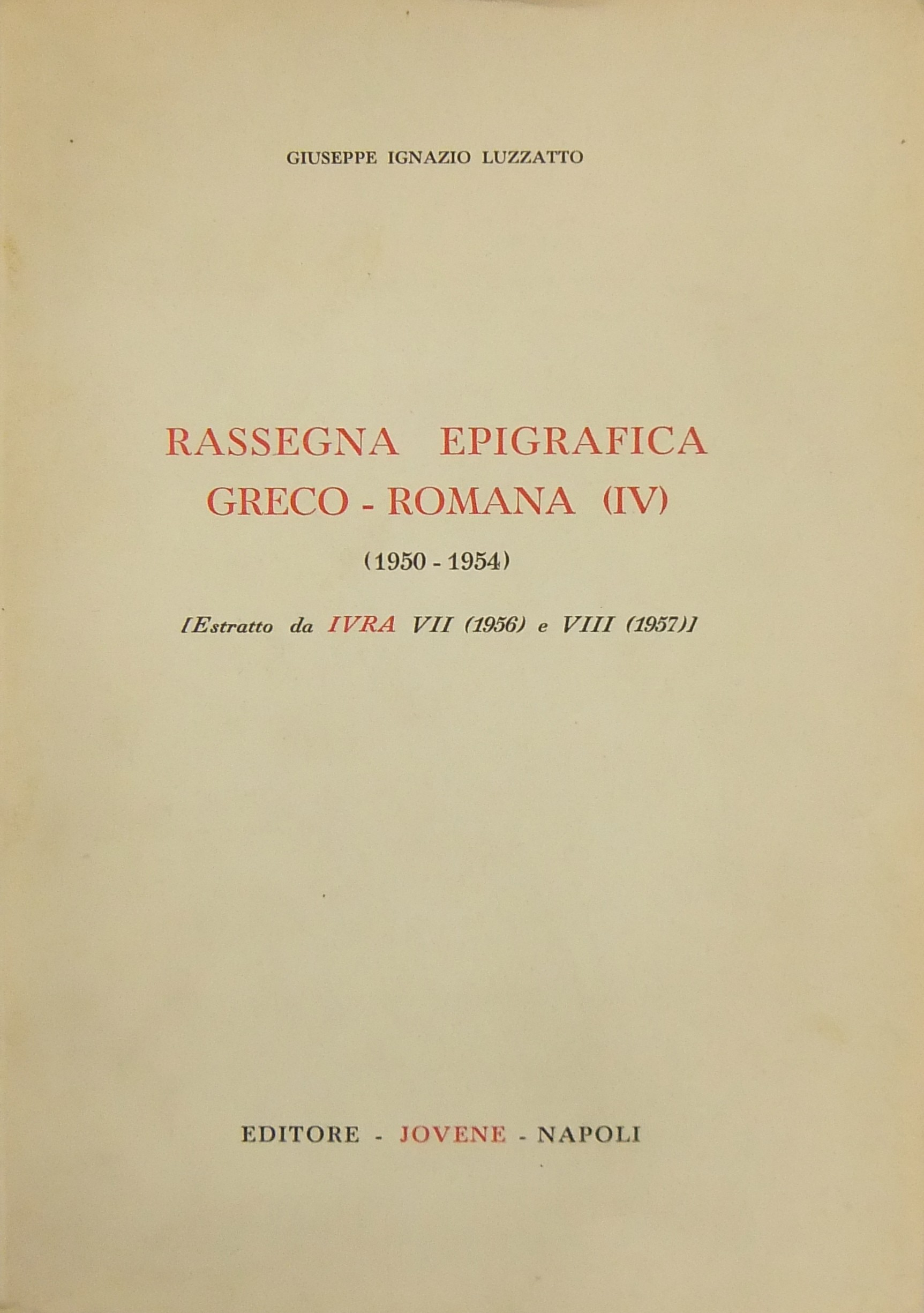 Rassegna epigrafica greco-romana (IV). (1950-1954)