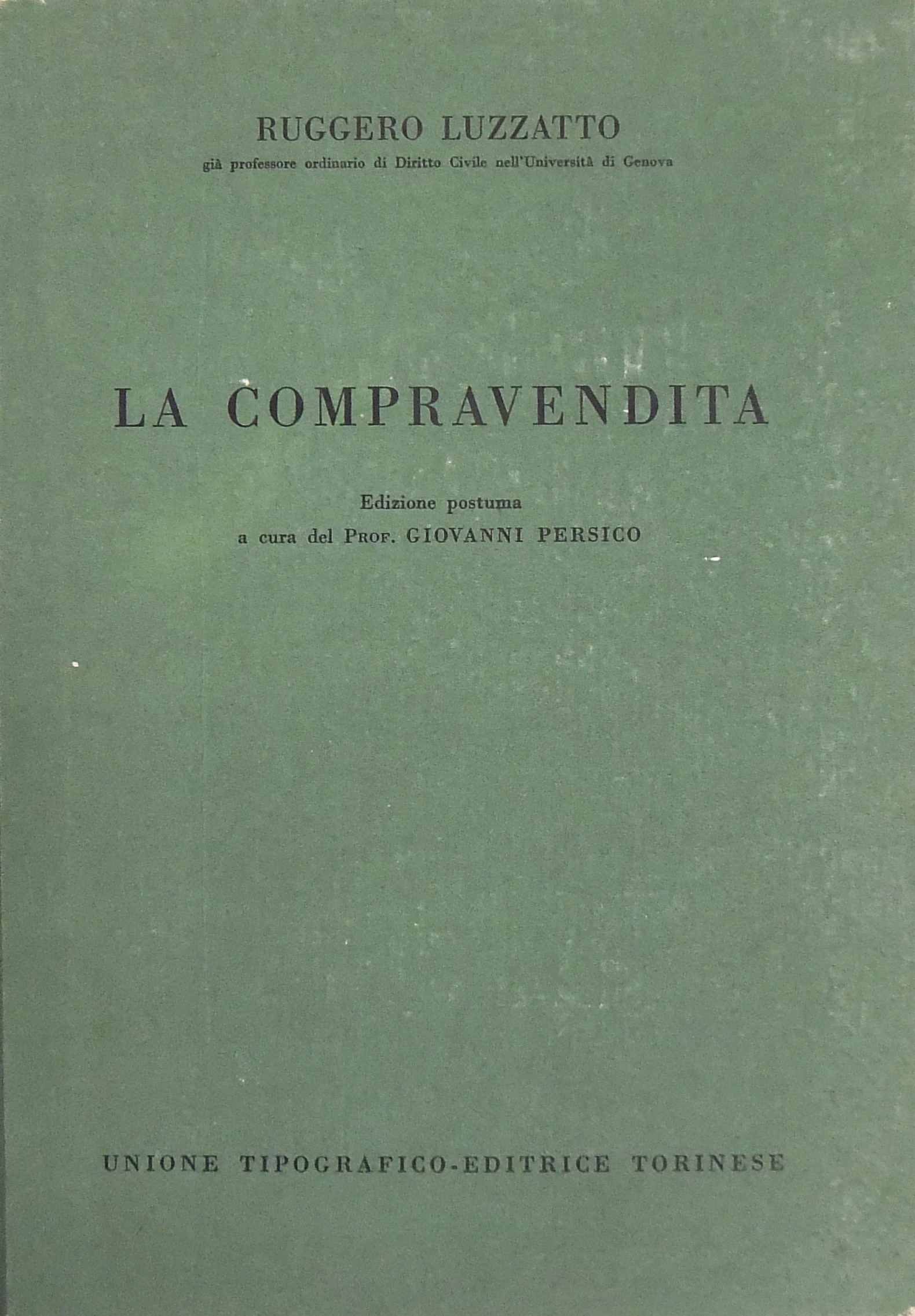 La compravendita. Edizione postuma a cura del Prof