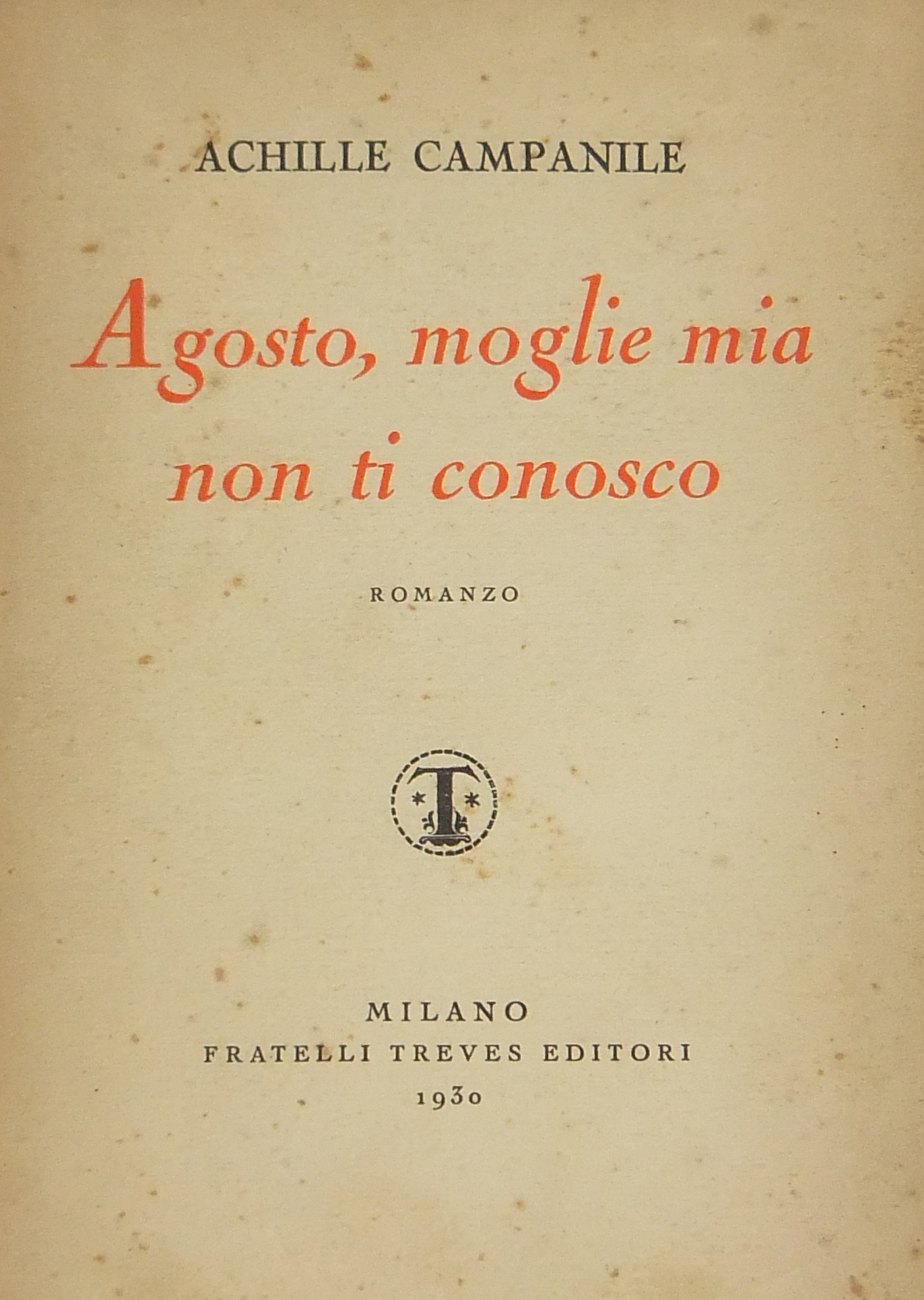 Agosto moglie mia non ti conosco