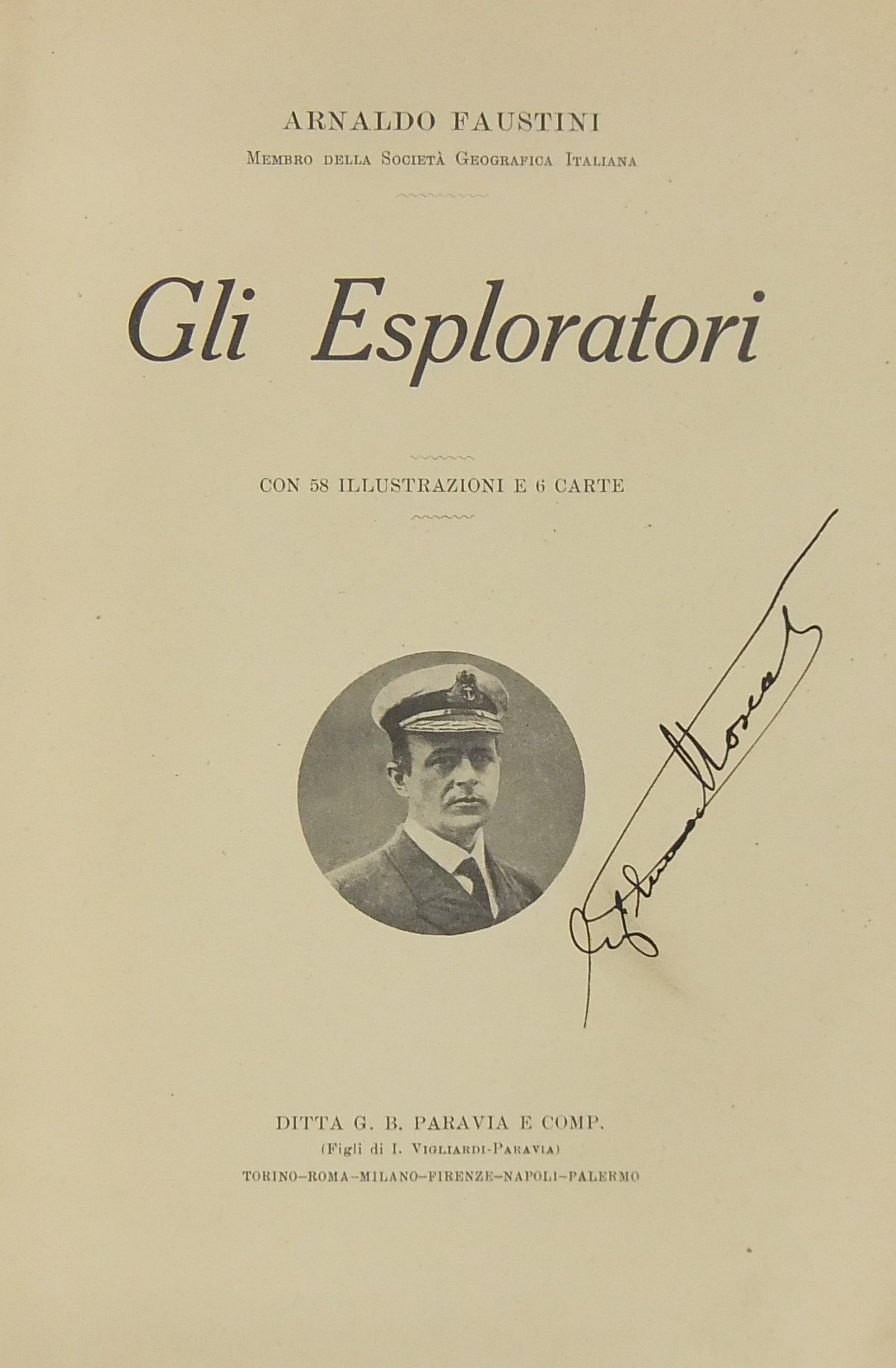 Gli Esploratori. Con 58 illustrazioni e 6 carte