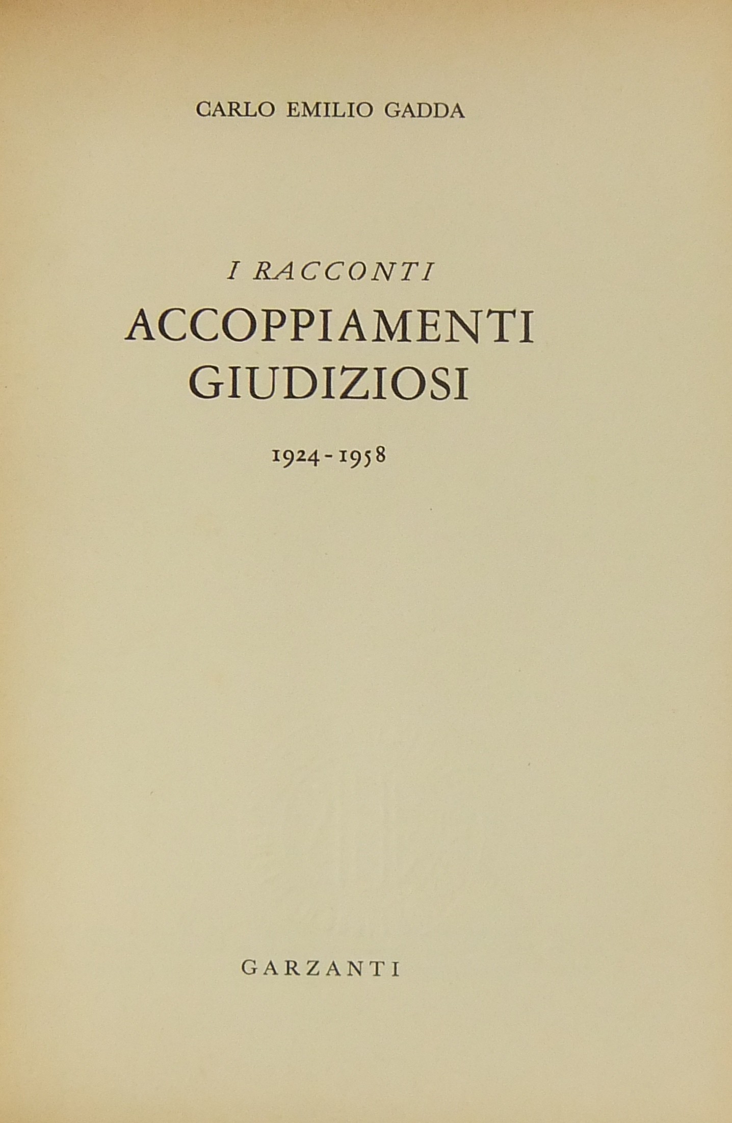 I racconti. Accoppiamenti giudiziosi 1924 - 1958