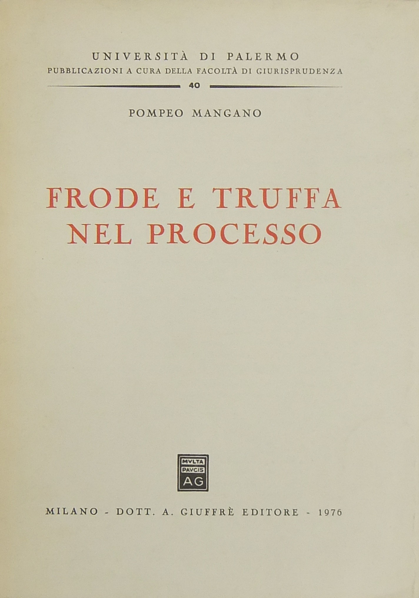 Frode e truffa nel processo