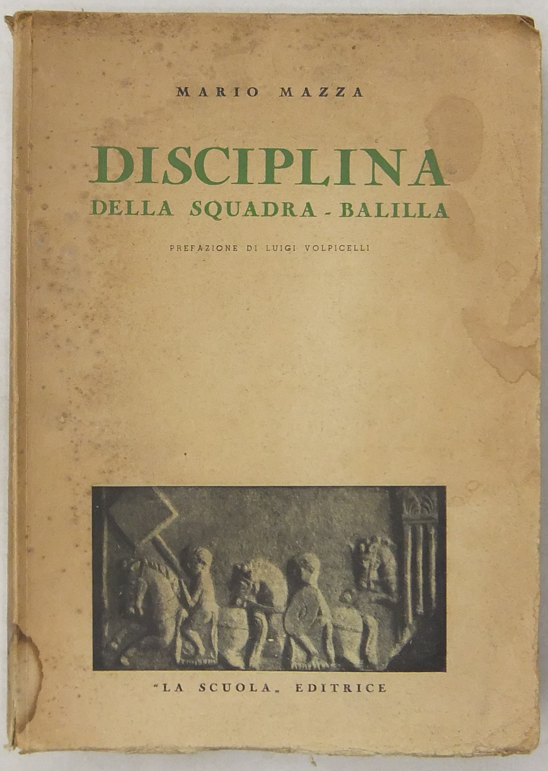 Disciplina della squadra Balilla. Prefazione di Lu
