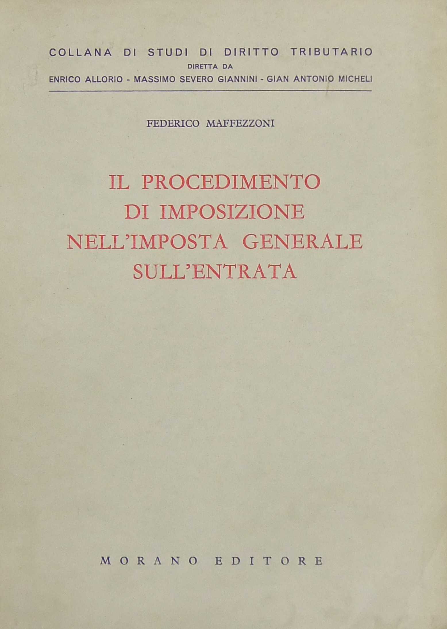 Il procedimento di imposizione nell'imposta generale sull'entrata