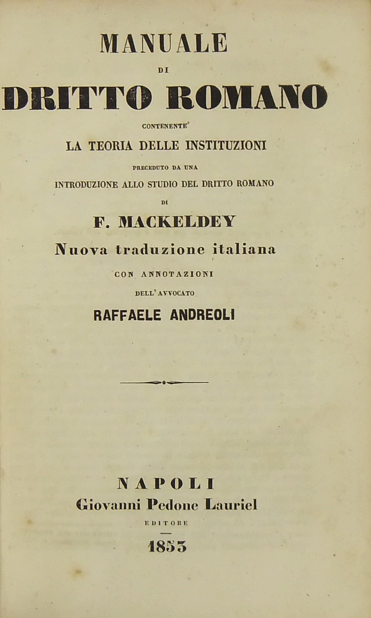Manuale di diritto romano contenente la teoria del