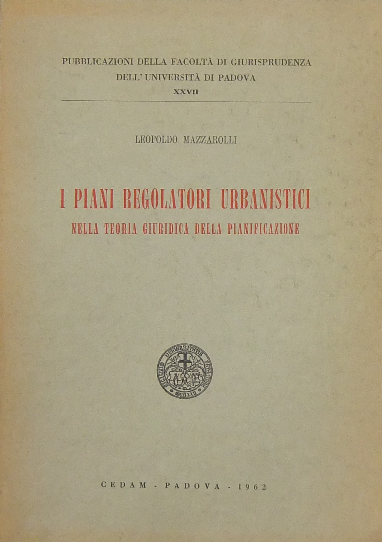 I piani regolatori urbanistici nella teoria giurid