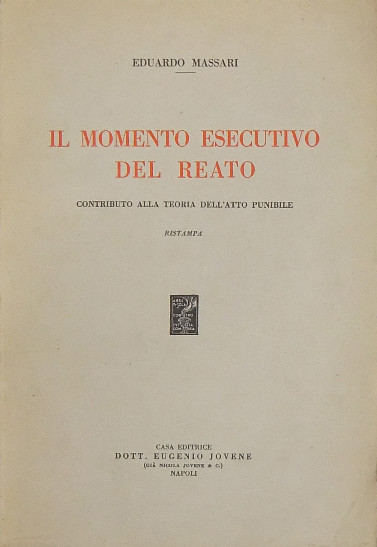 Il momento esecutivo del reato. Contributo alla te