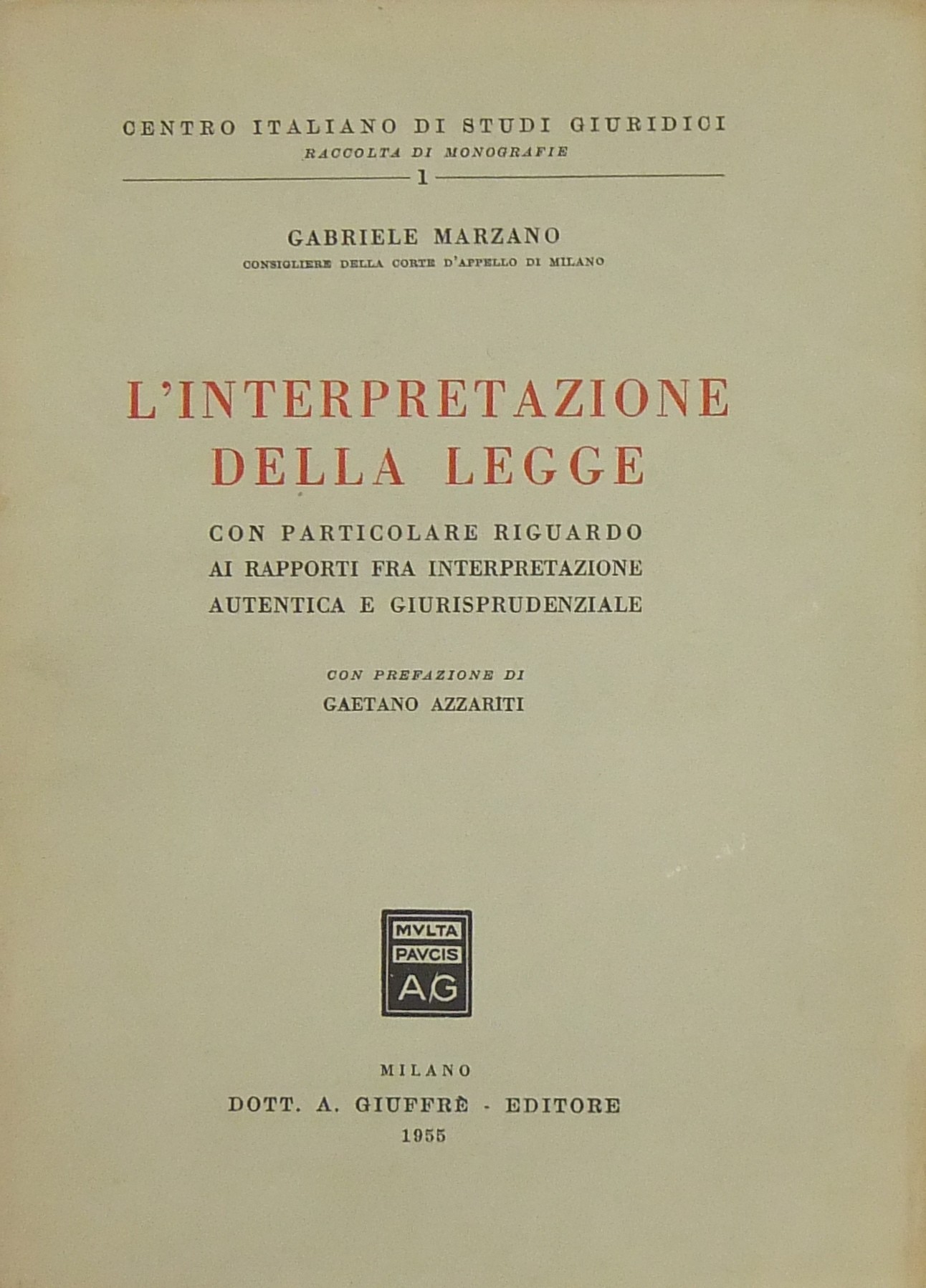 L'interpretazione della legge con particolare rigu
