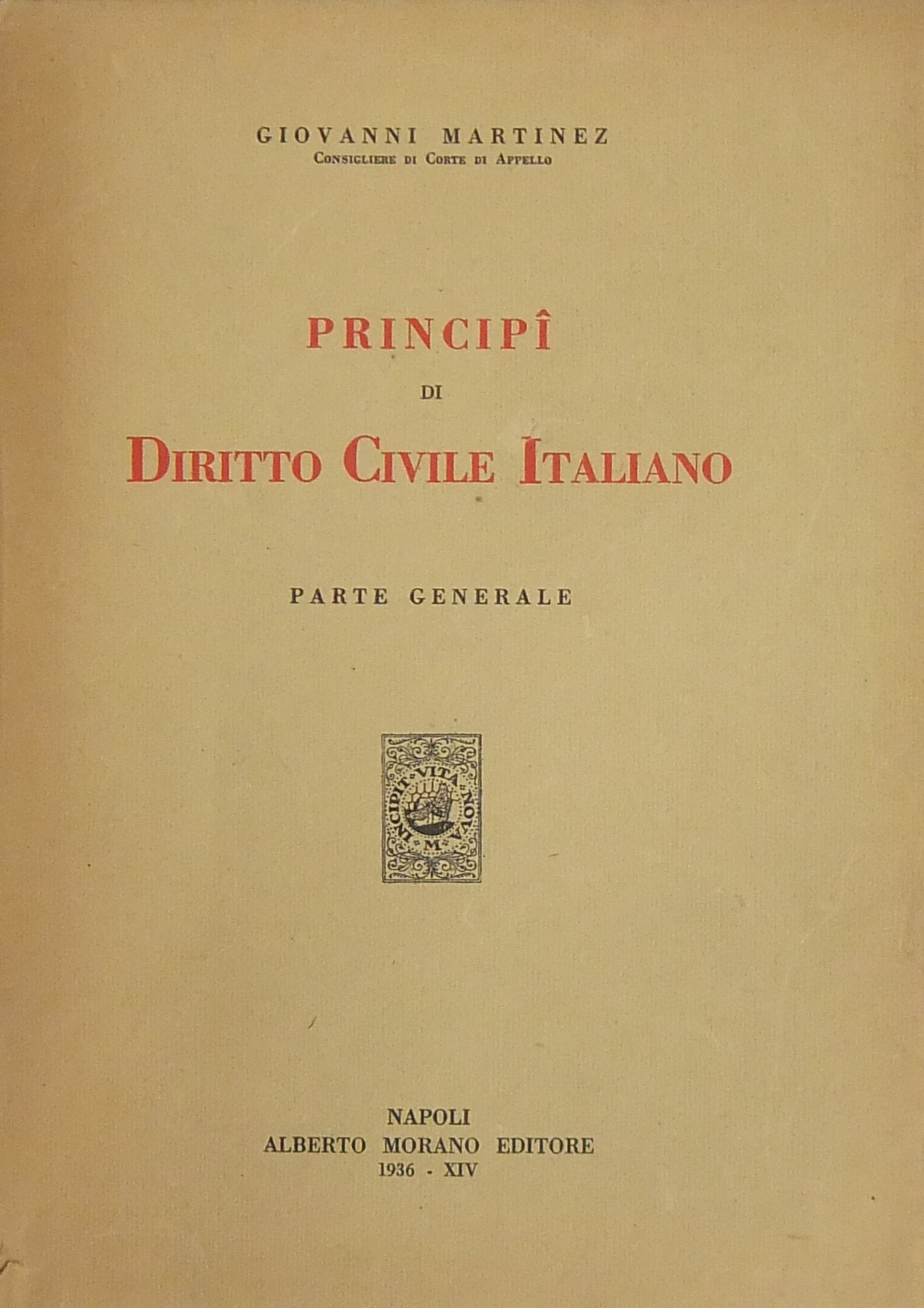Principii di diritto civile italiano. Parte generale. (Unico pubblicato)