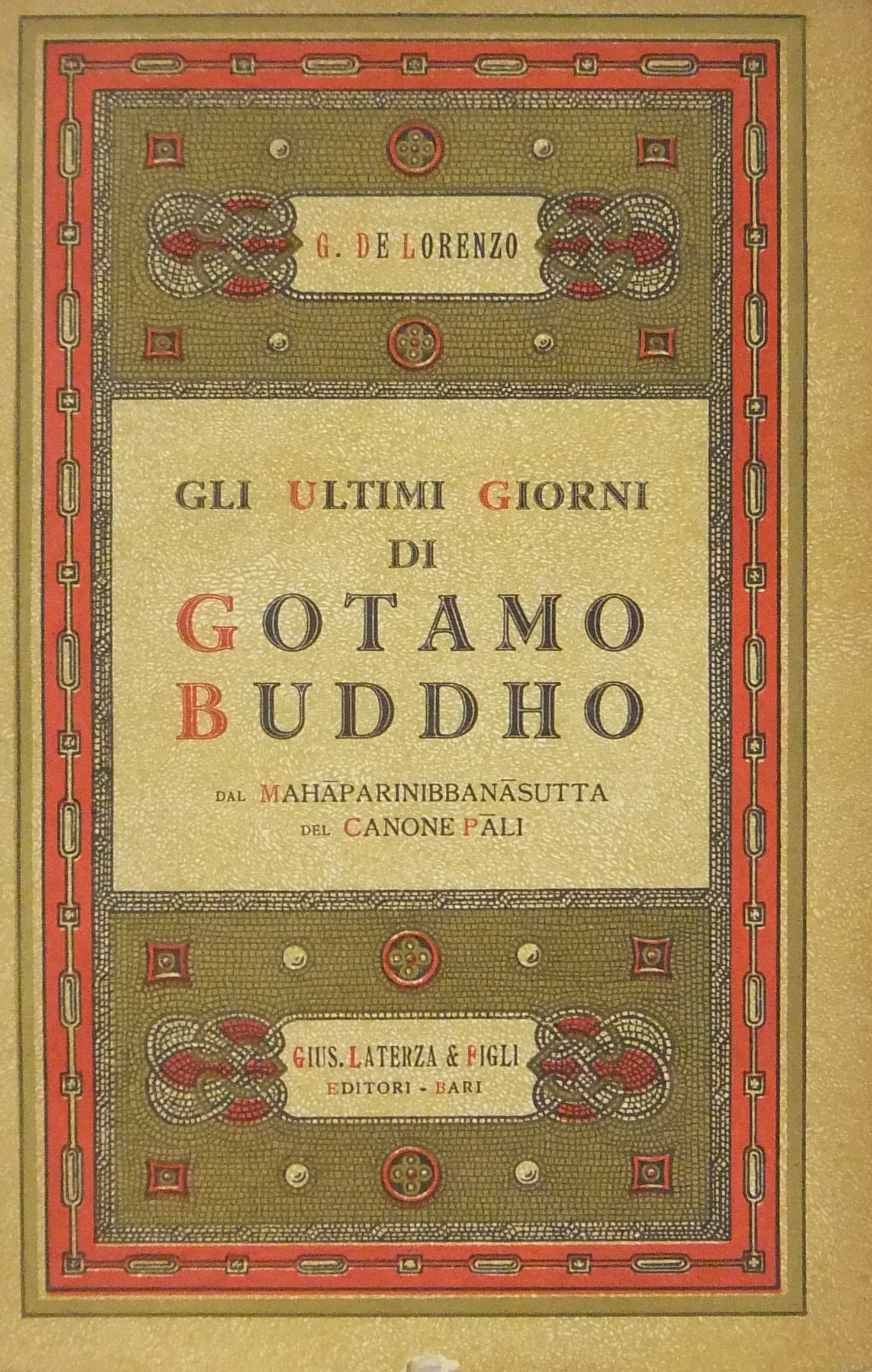 Gli ultimi giorni di Gotamo Buddho. Dal Mahaparini