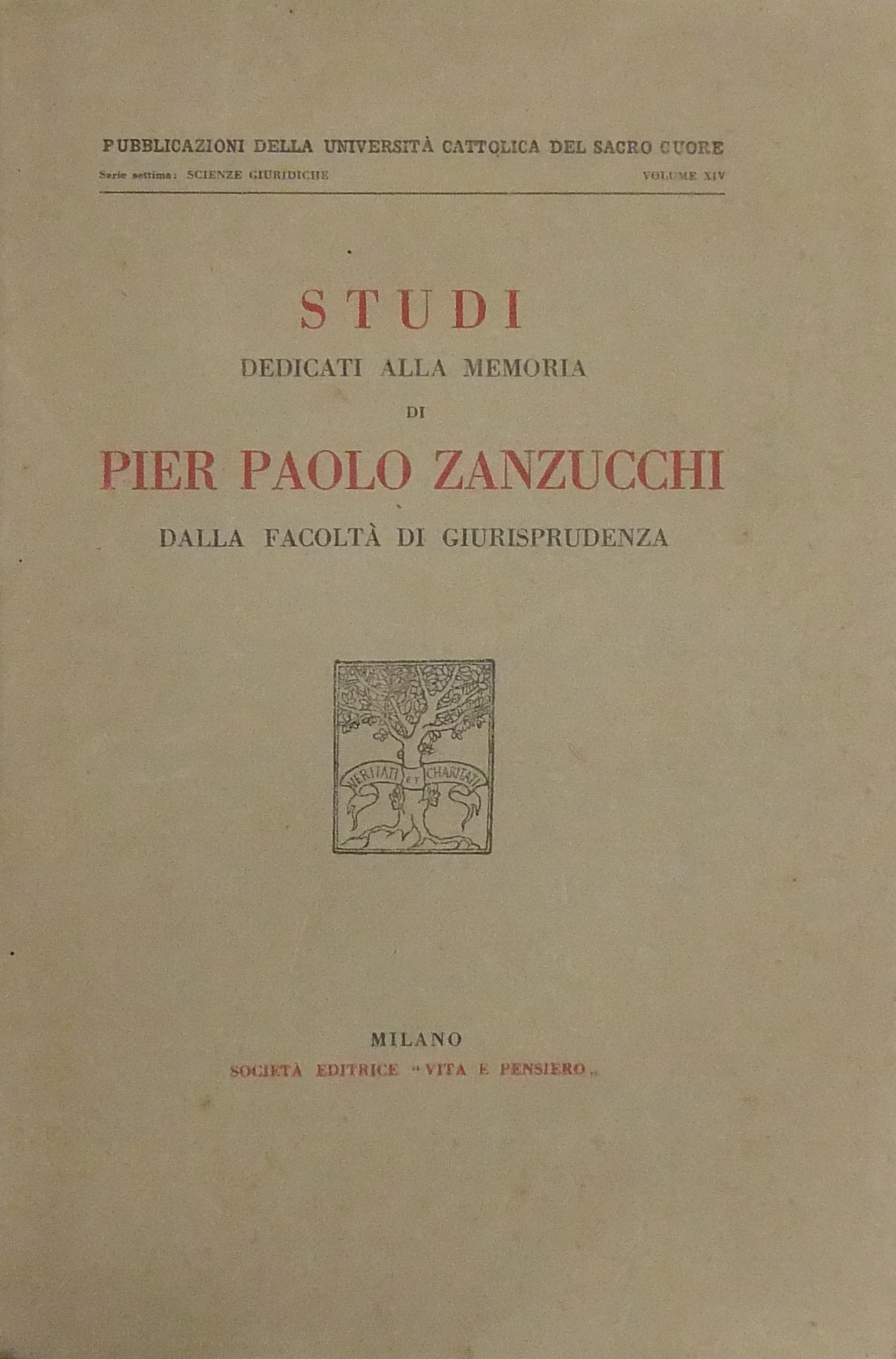 Studi dedicati alla memoria di Pier Paolo Zanzucchi dalla Facoltà di Giurisprudenza