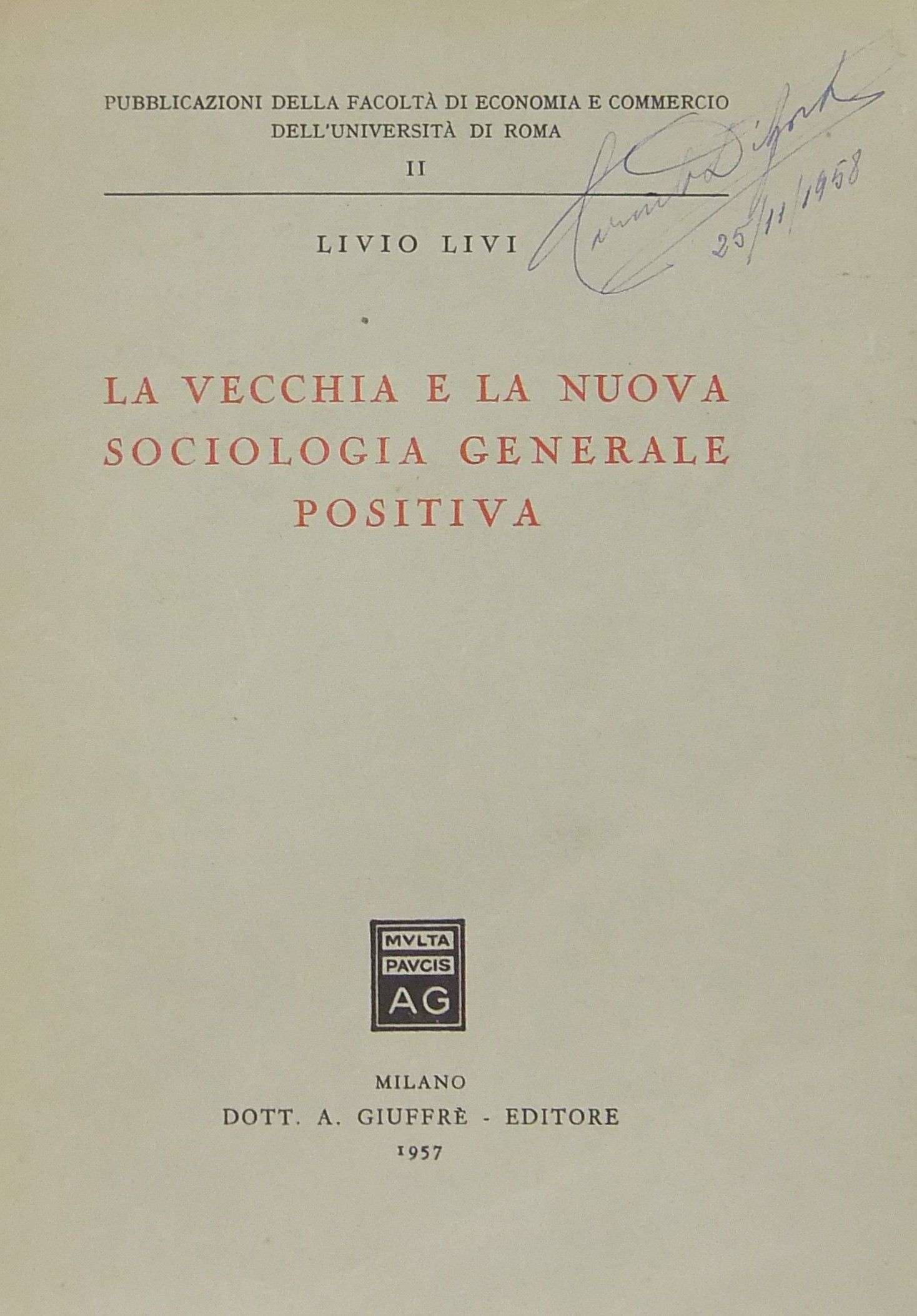 La vecchia e la nuova sociologia generale positiva