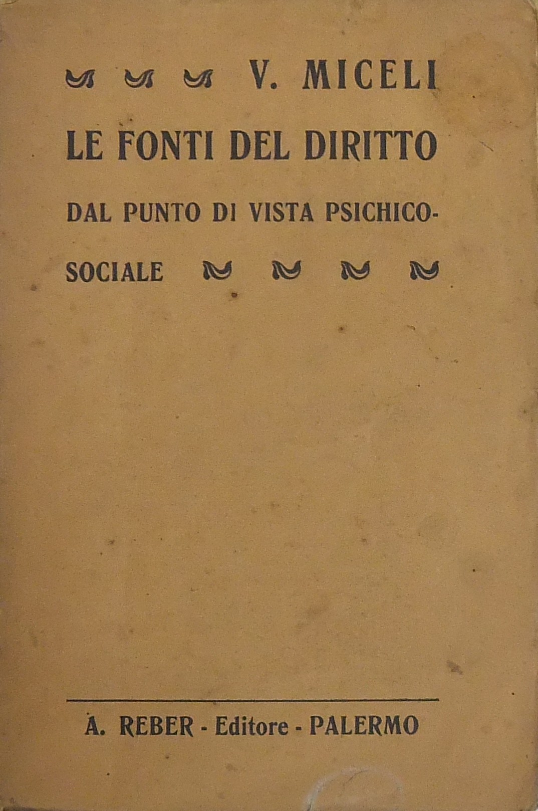 Le fonti del diritto dal punto di vista psichico-s