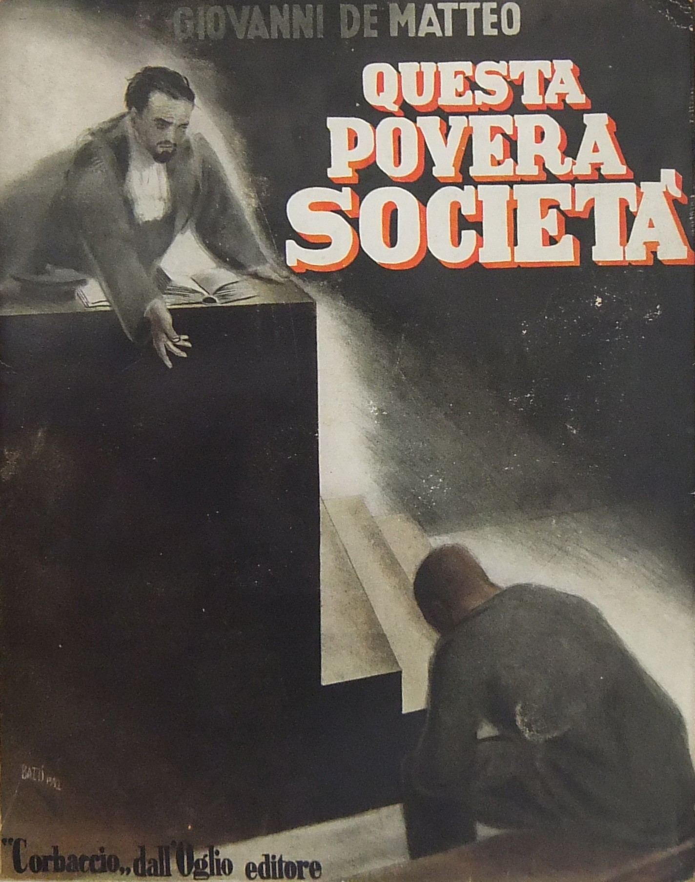 Questa povera società. Requisitorie di un Pubblico