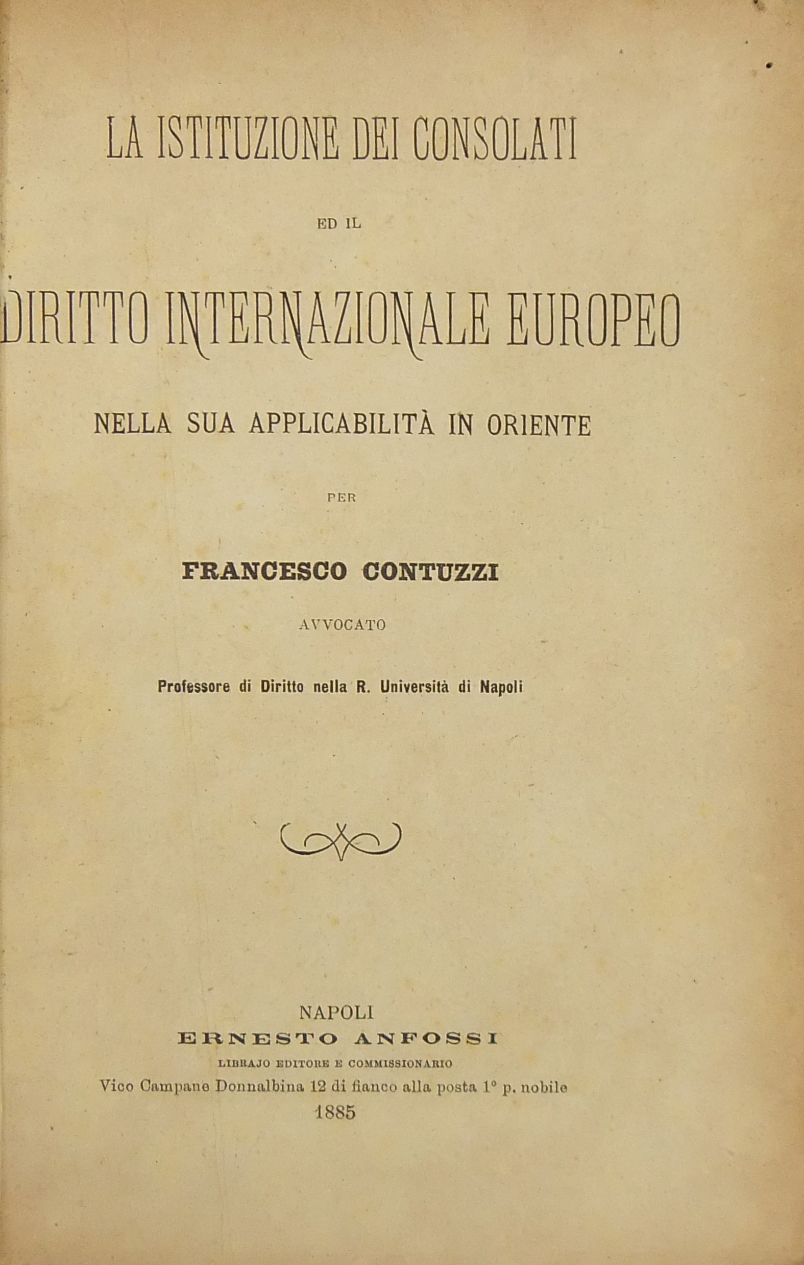 La istituzione dei consolati ed il diritto internazionale europeo nella sua applicabilità in oriente