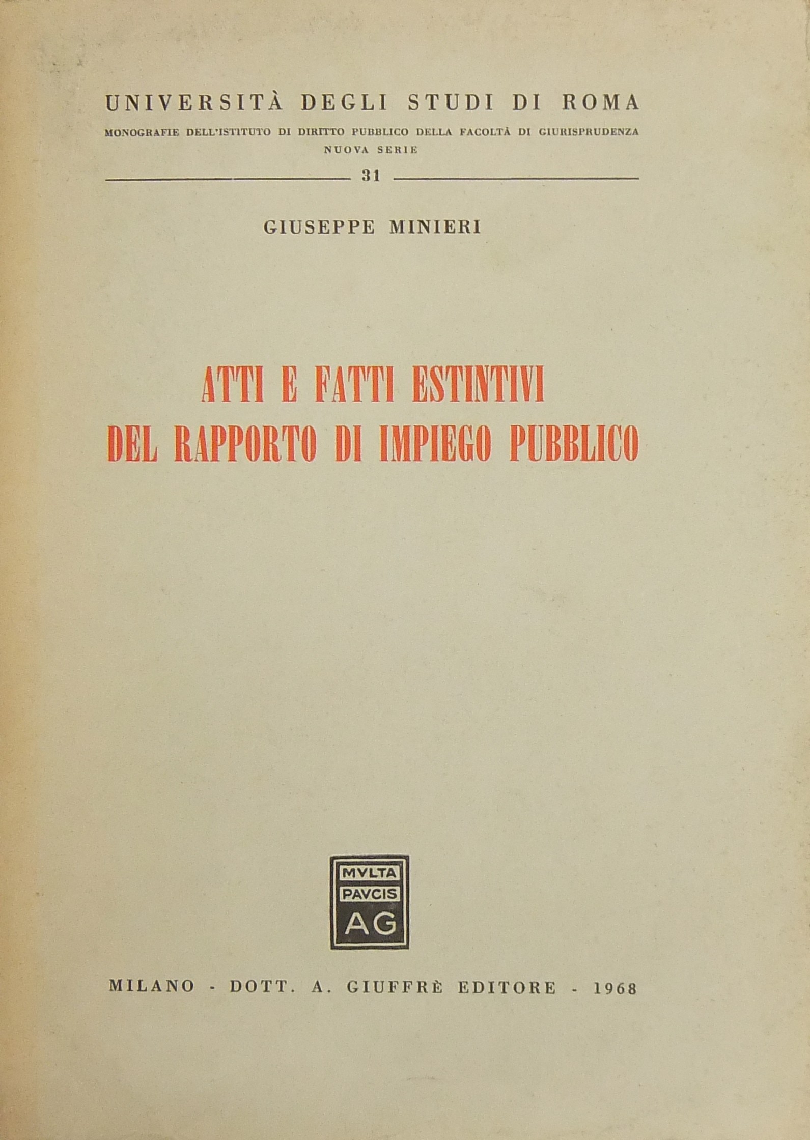 Atti e fatti estintivi del rapporto di impiego pub