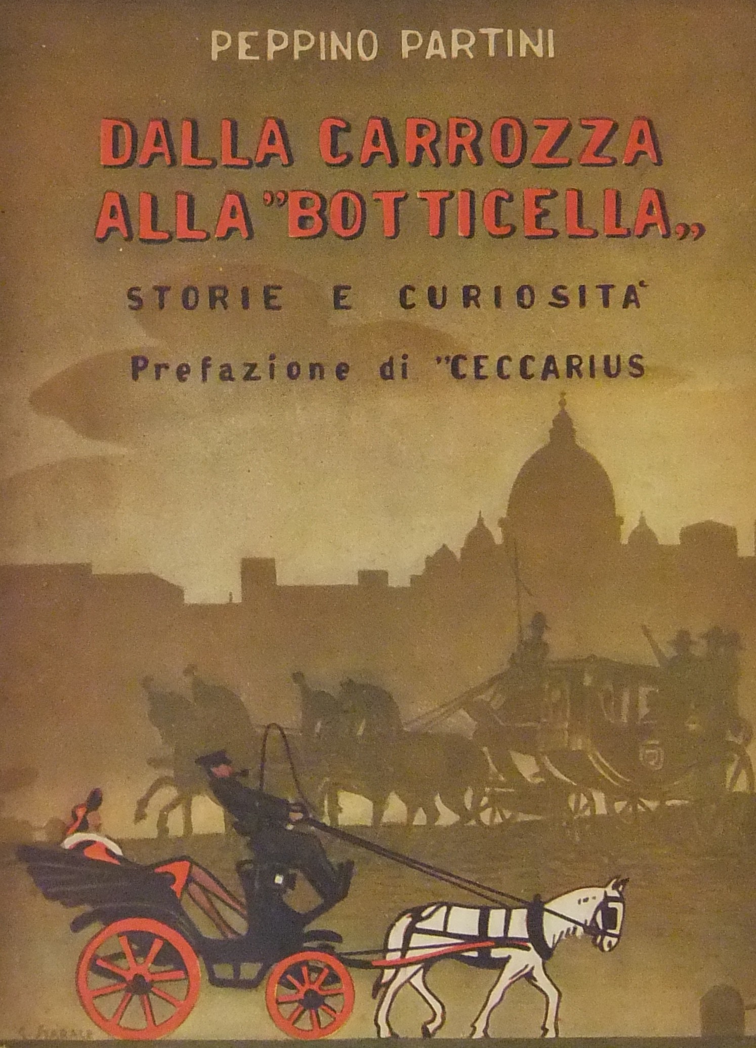 Dalla carrozza alla botticella . Storie e curiosit