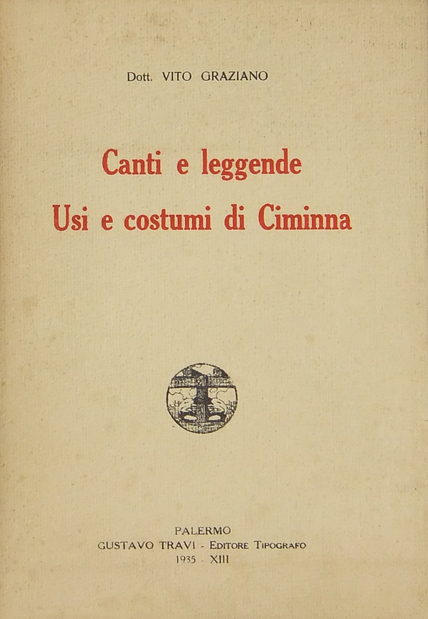 Canti e leggende usi e costumi di Ciminna