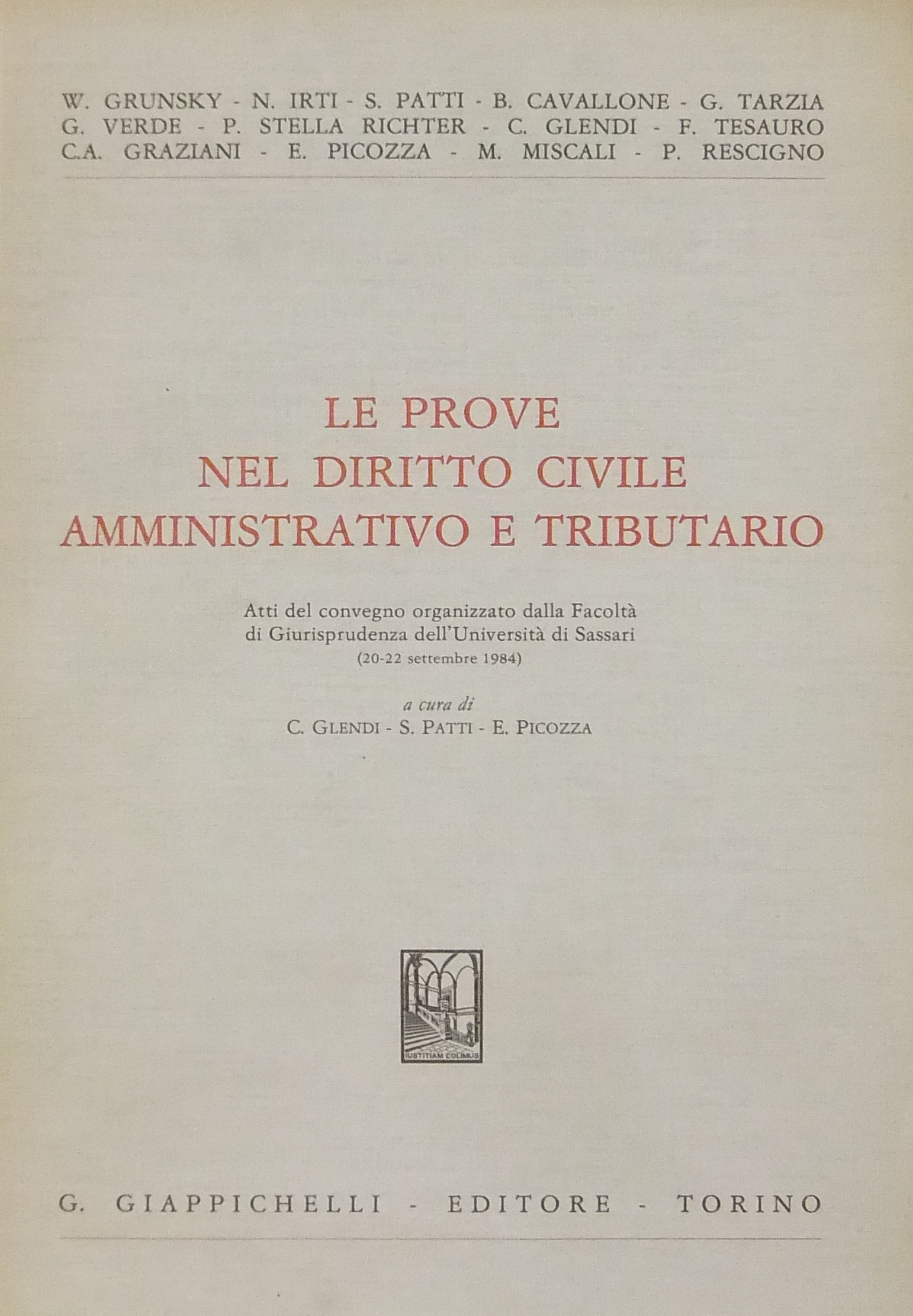 Le prove nel diritto civile amministrativo e tributario.