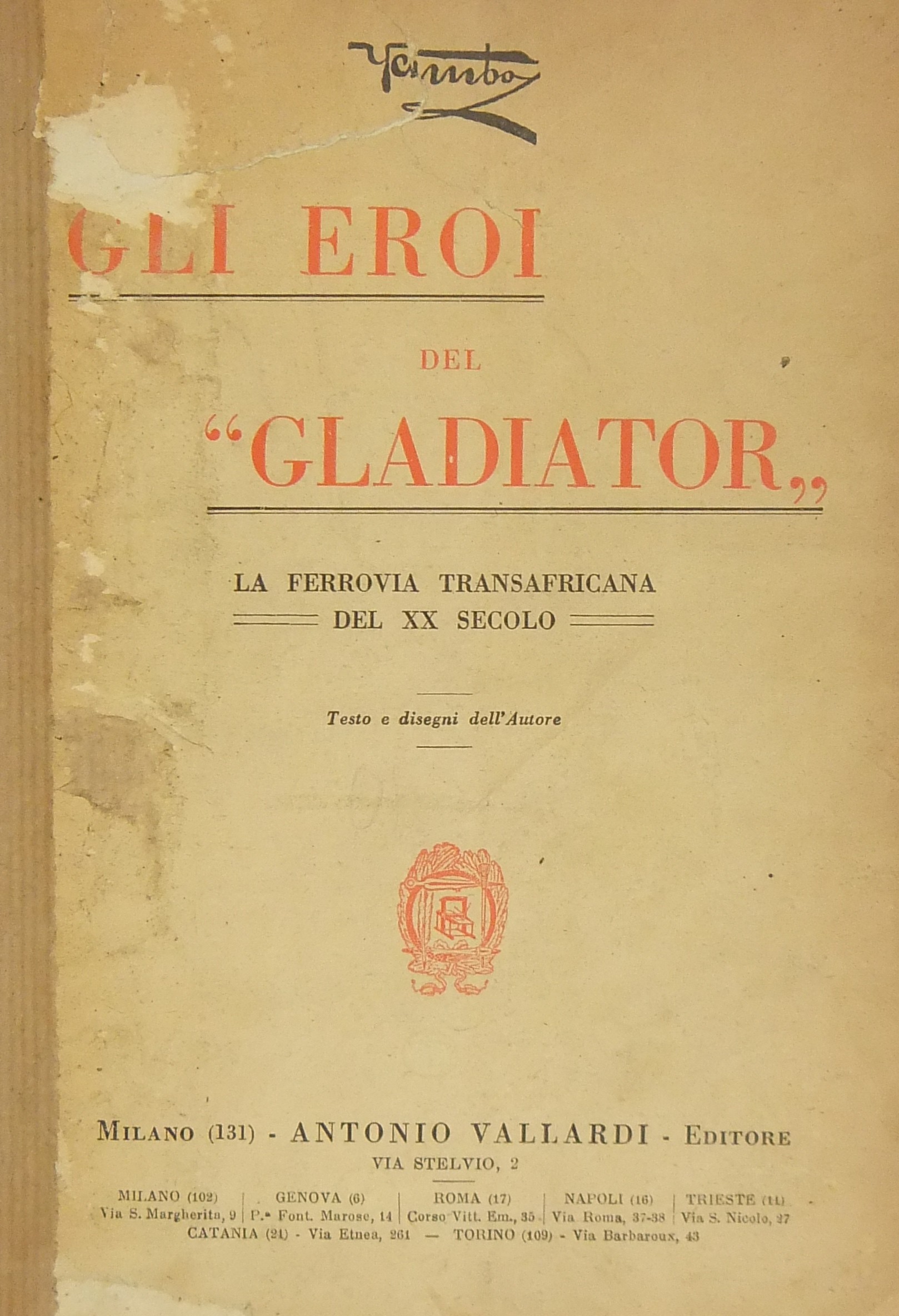 Gli eroi del Gladiator. La ferrovia transafricana