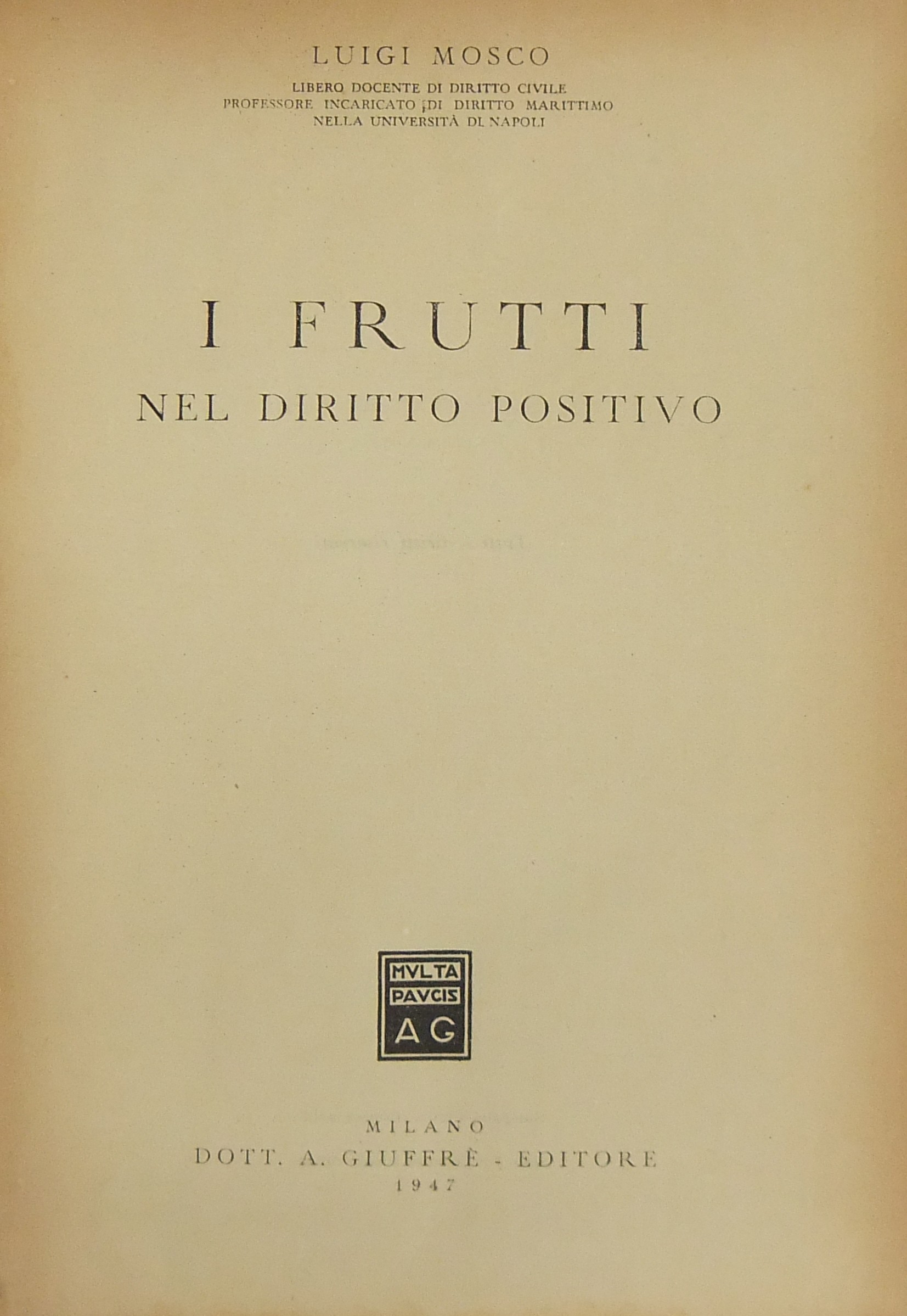 I frutti nel diritto positivo